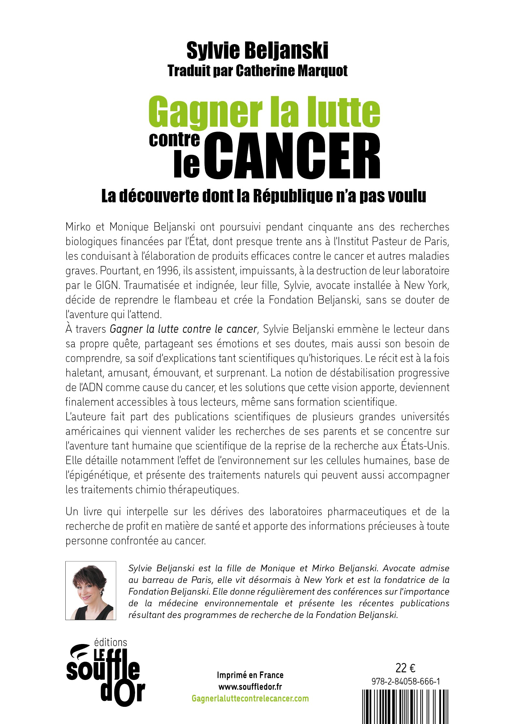 Gagner la lutte contre le cancer: La découverte dont la République n'a pas voulu