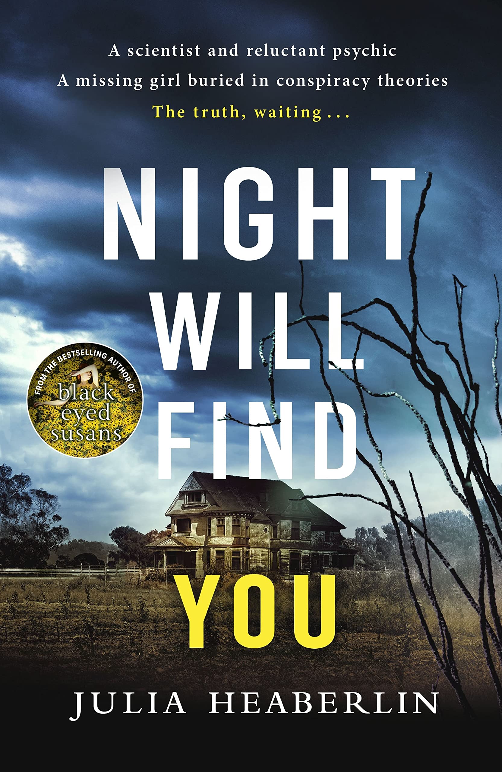 Night Will Find You: The spine-tingling new thriller from the bestselling author of Black-Eyed Susans