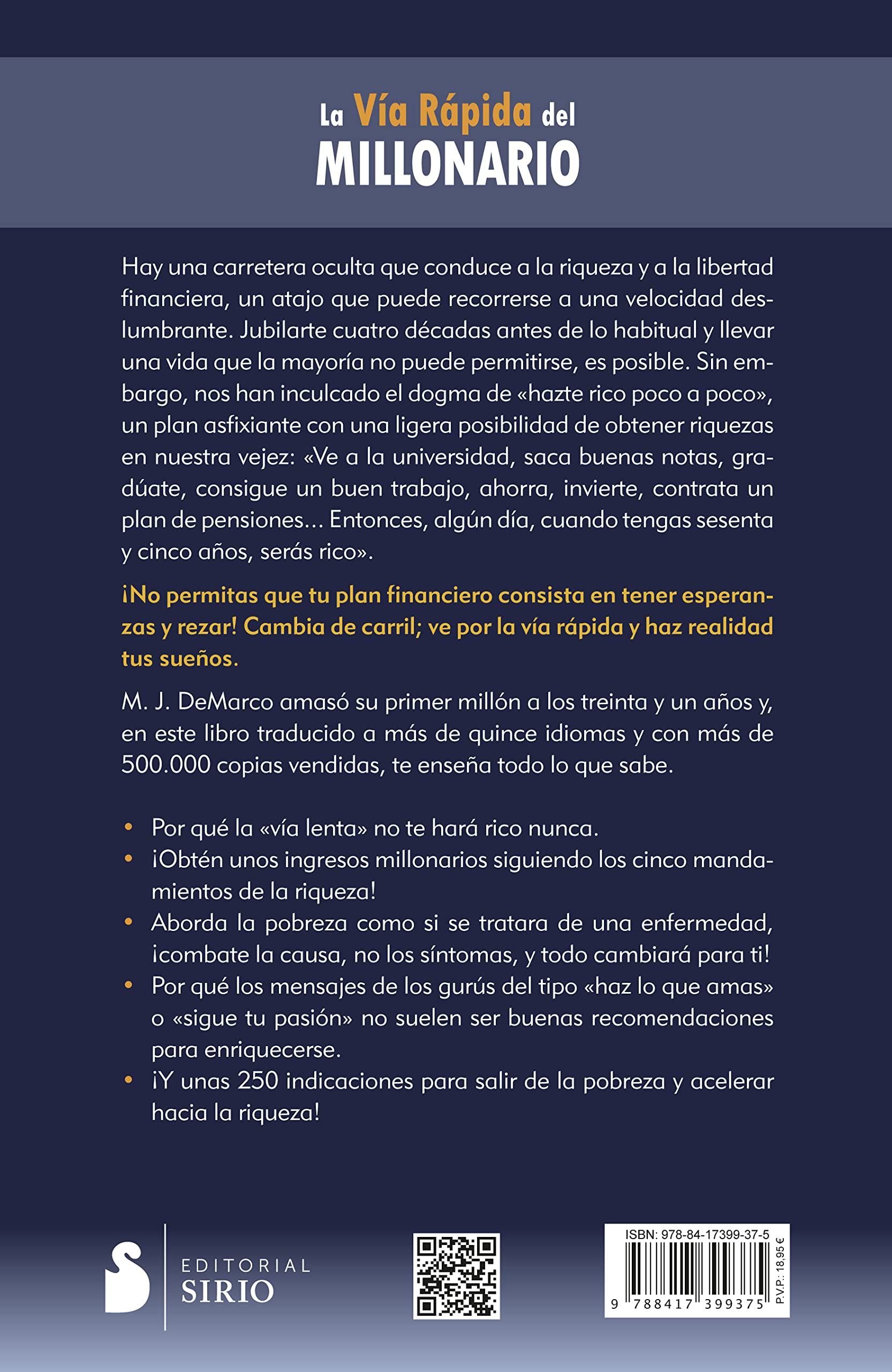 Via Rapida del Millonario, La: Descubre el código de la riqueza y sé rico durante el resto de tu vida