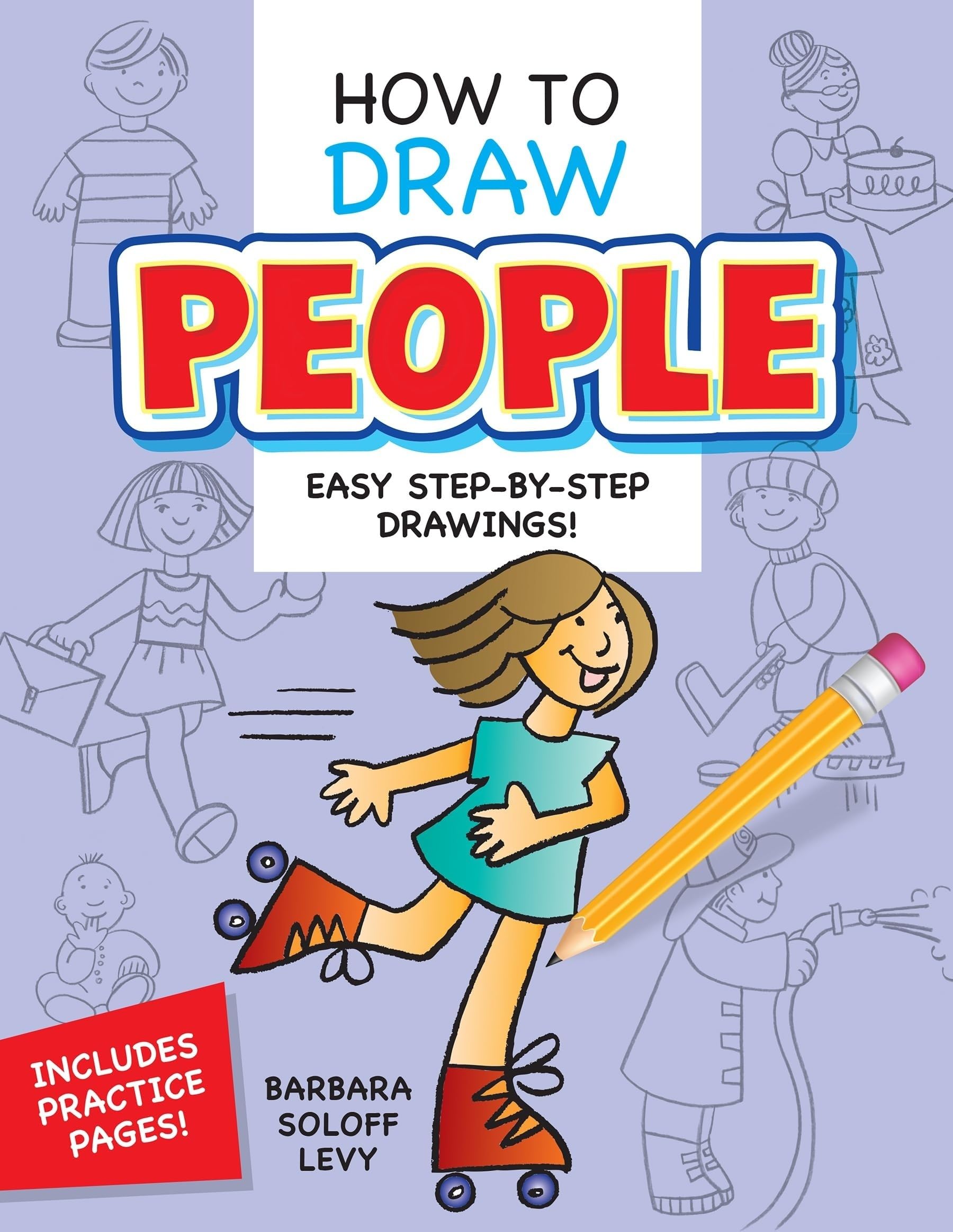 How to Draw People: Easy Step-By-Step Drawings! (Dover How to Draw)