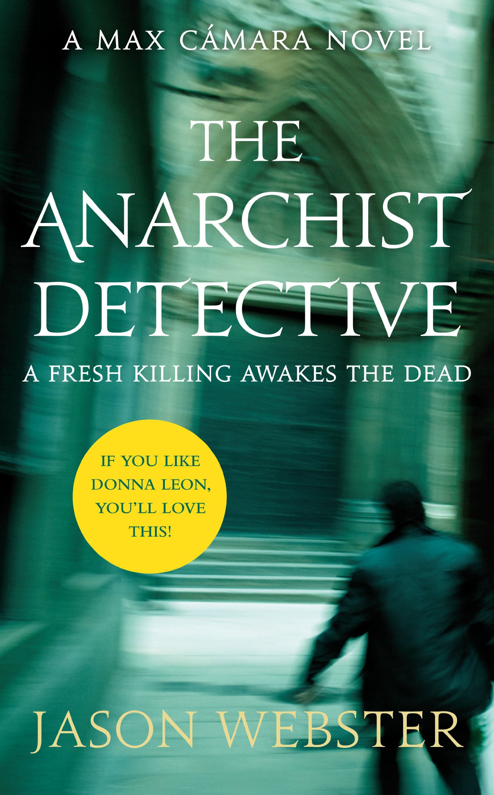 The Anarchist Detective: (Max Cámara 3)