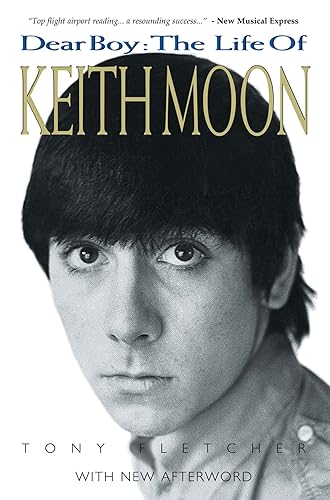 Dear Boy The Life of Keith Moon