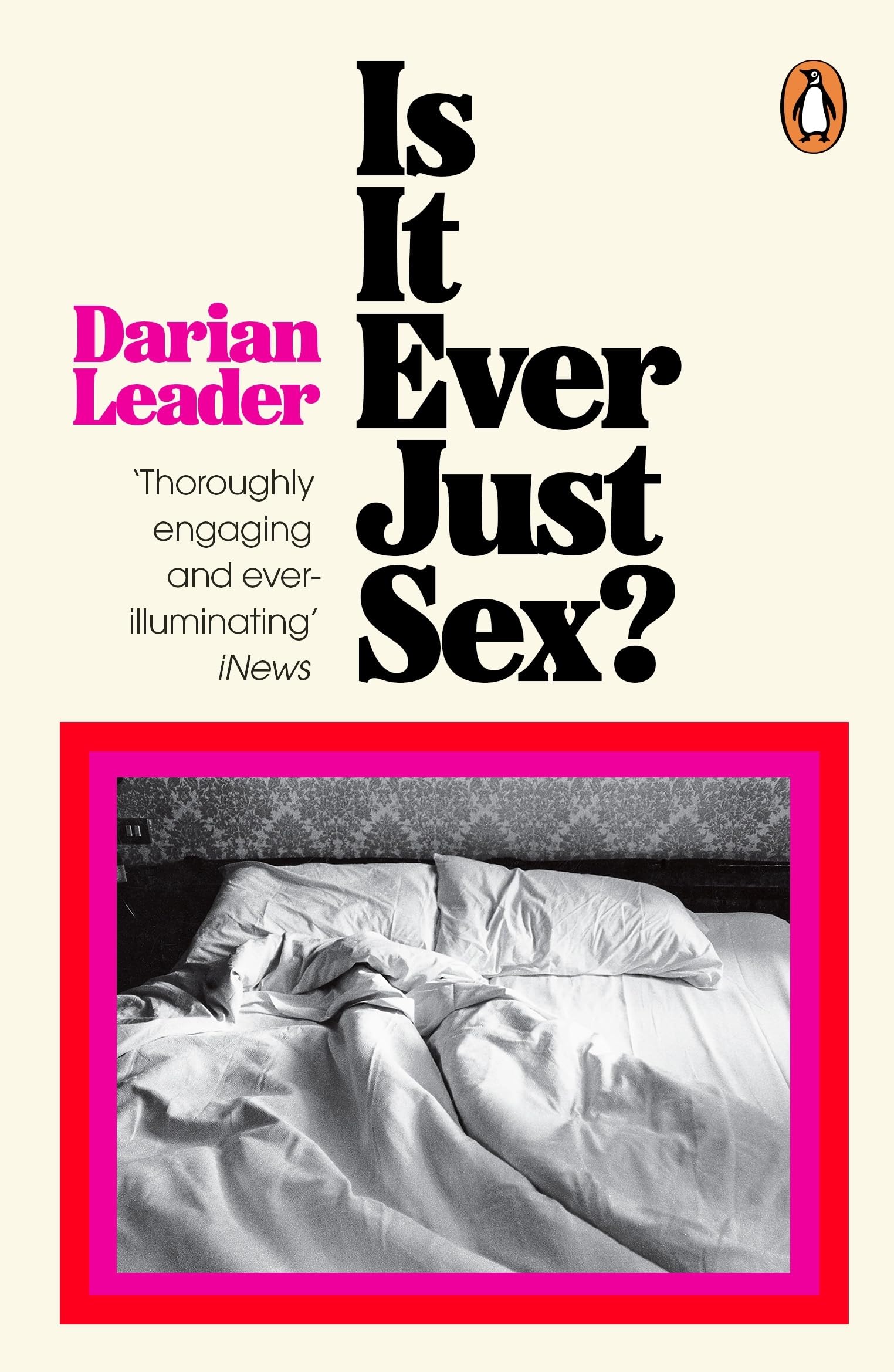 Is It Ever Just Sex? by Darian Leader Paperback