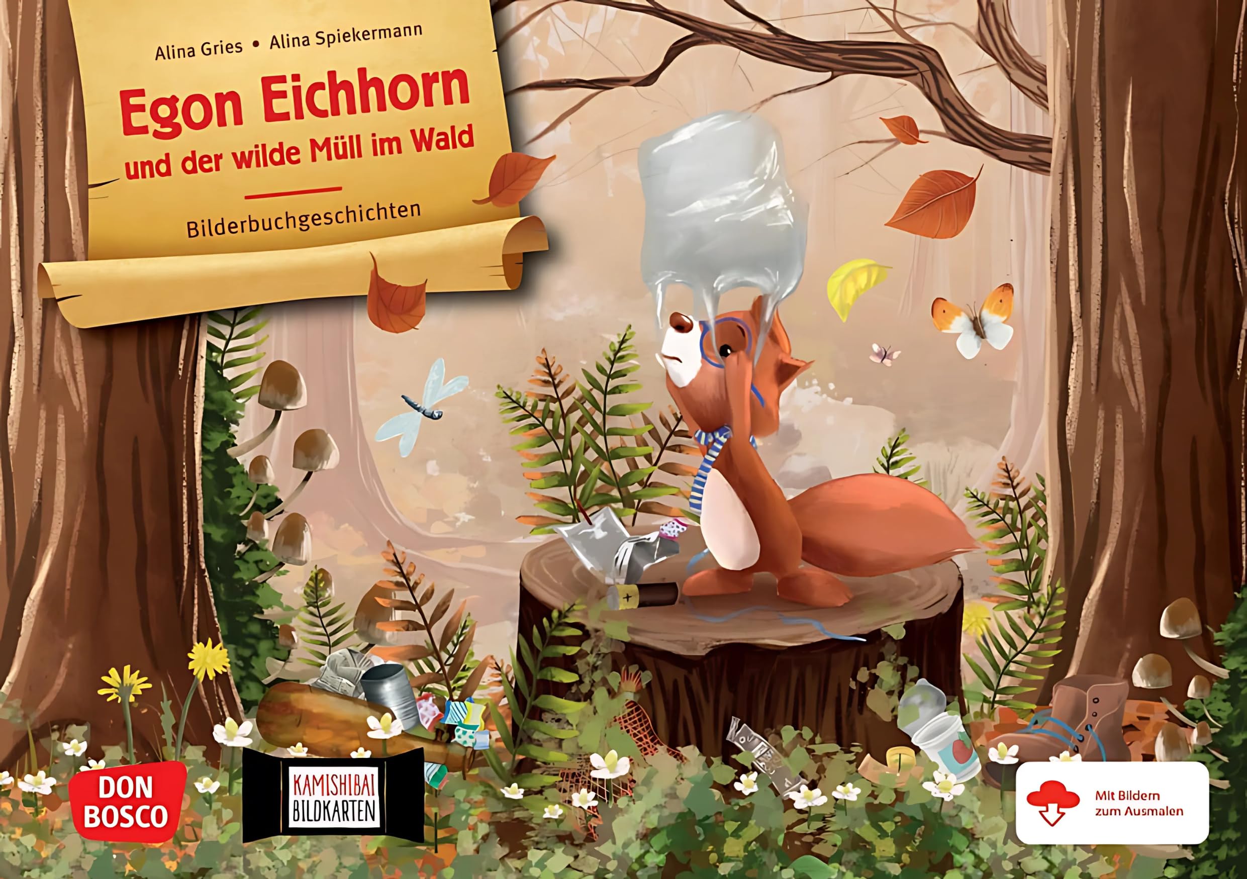 Egon Eichhorn und der wilde Müll im Wald. Kamishibai Bildkartenset: Entdecken - Erzählen - Begreifen: Bilderbuchgeschichten. Umweltverschmutzung und ... für unser Erzähltheater)