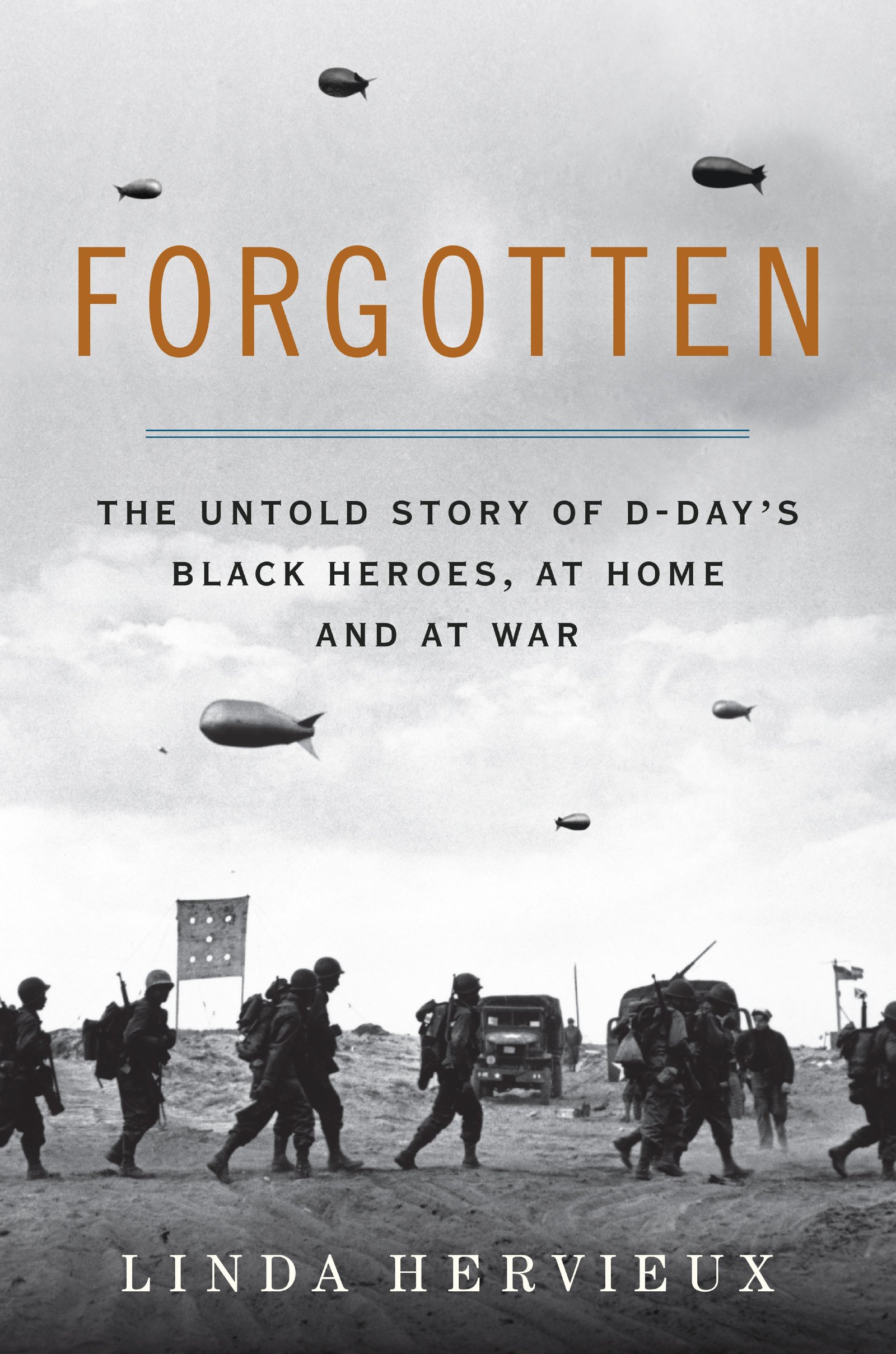 Forgotten: The Untold Story of D-Day's Black Heroes, at Home and at War Hardcover – October 27, 2015