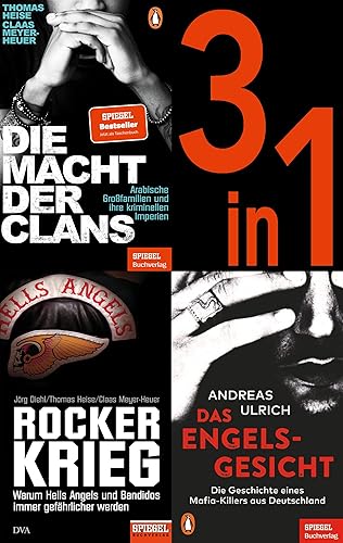 SPIEGEL True Crime (3 in 1-Bundle) - Deutschlands kriminelle Unterwelt: Die Macht der Clans, Das Engelsgesicht, Rockerkrieg: Drei SPIEGEL-Bestseller in einem Band