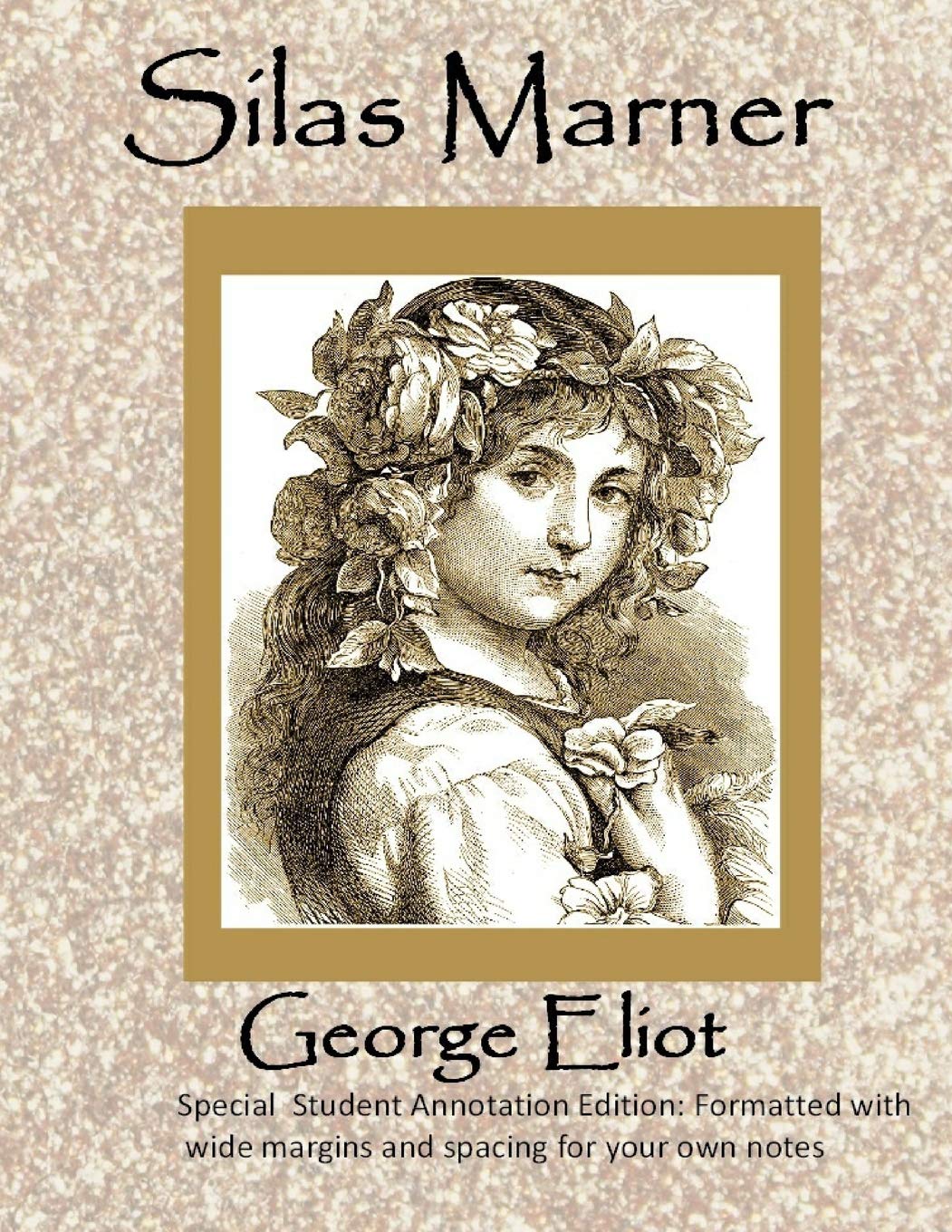 Silas Marner: Special Student / Teacher Annotation edition with wide spacing and margins for your own notes and analysis (GCSE Texts)
