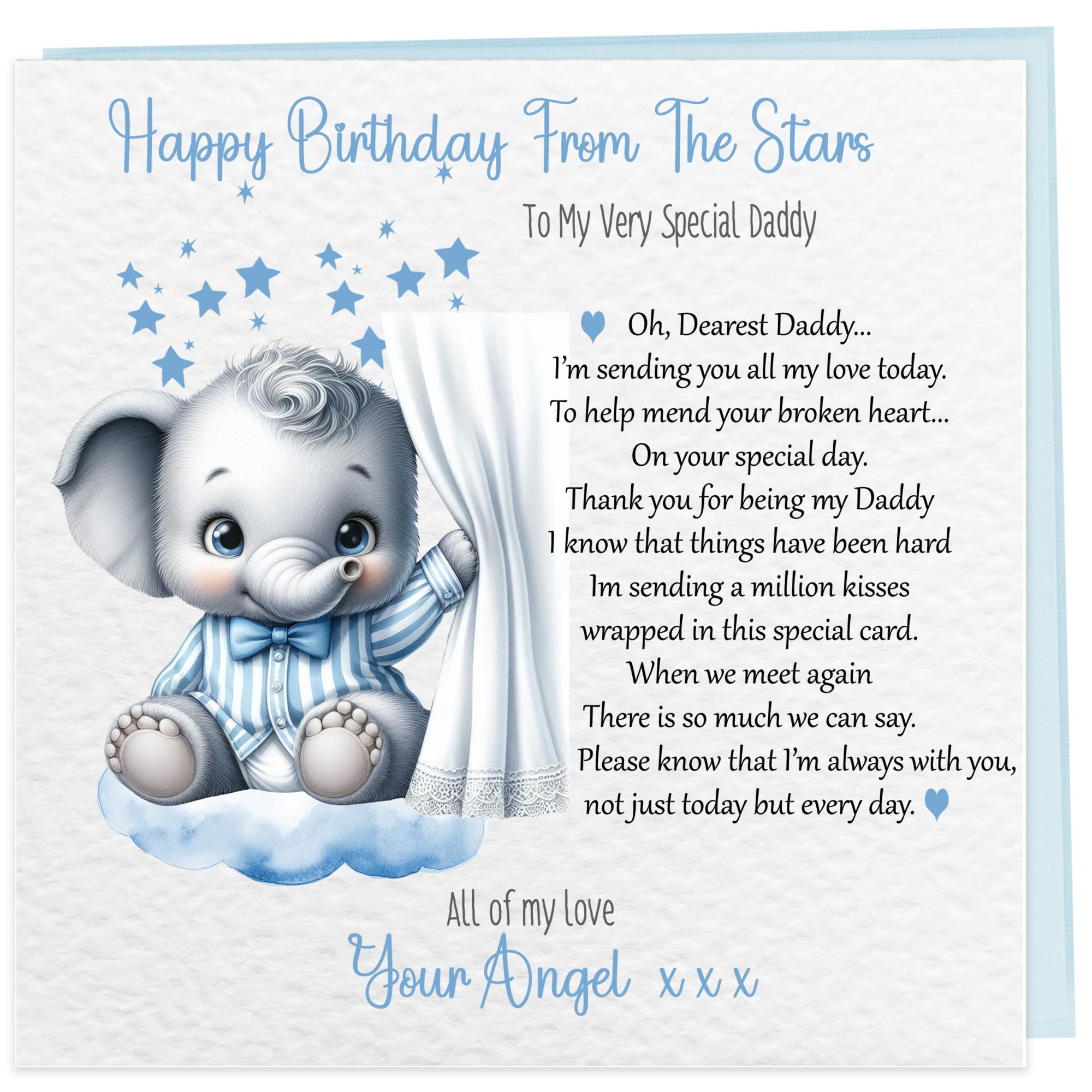 Happy birthday from the stars/from Heaven To Mummy or Daddy on your birthday. (To Daddy from a boy)