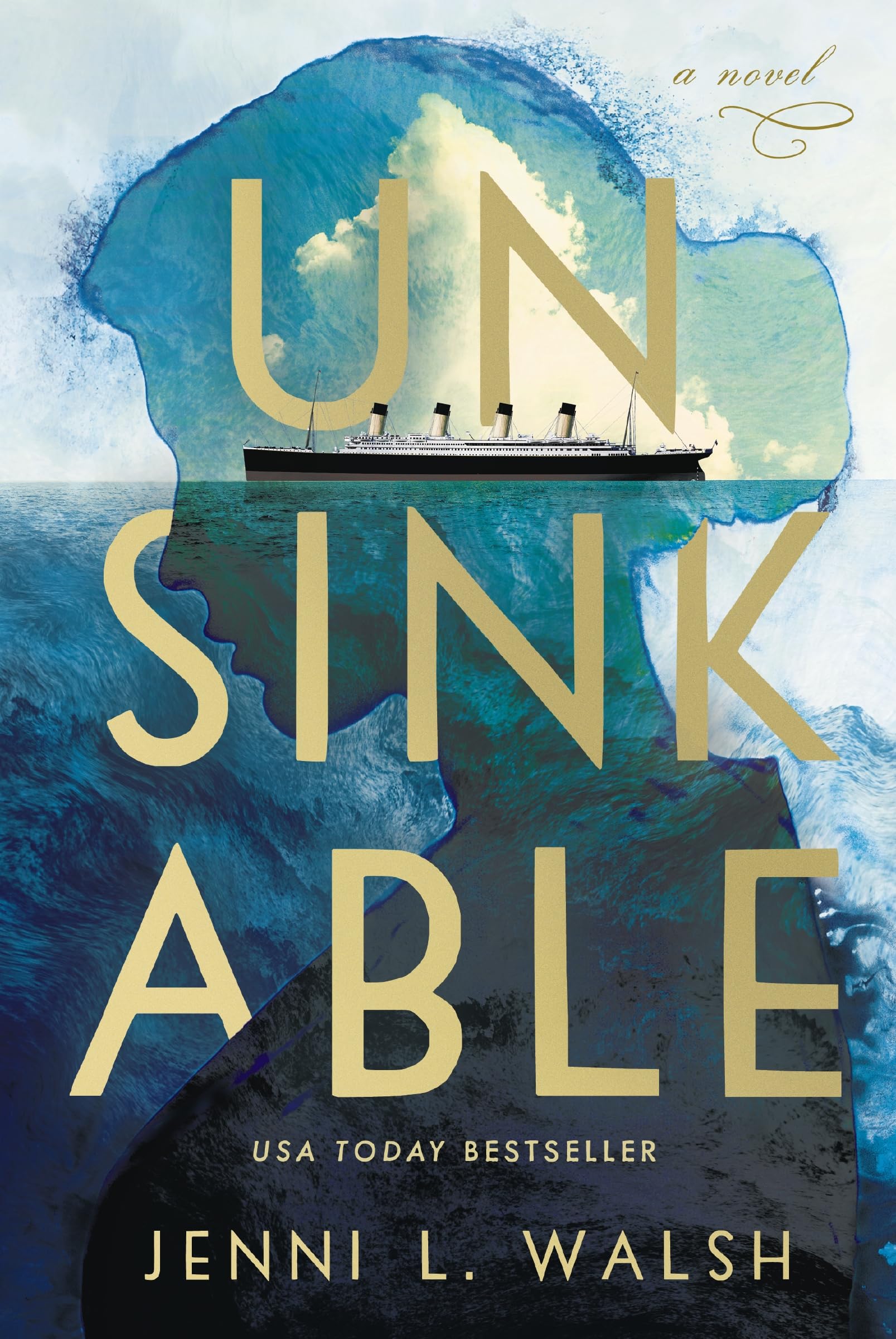 Unsinkable: A Novel
