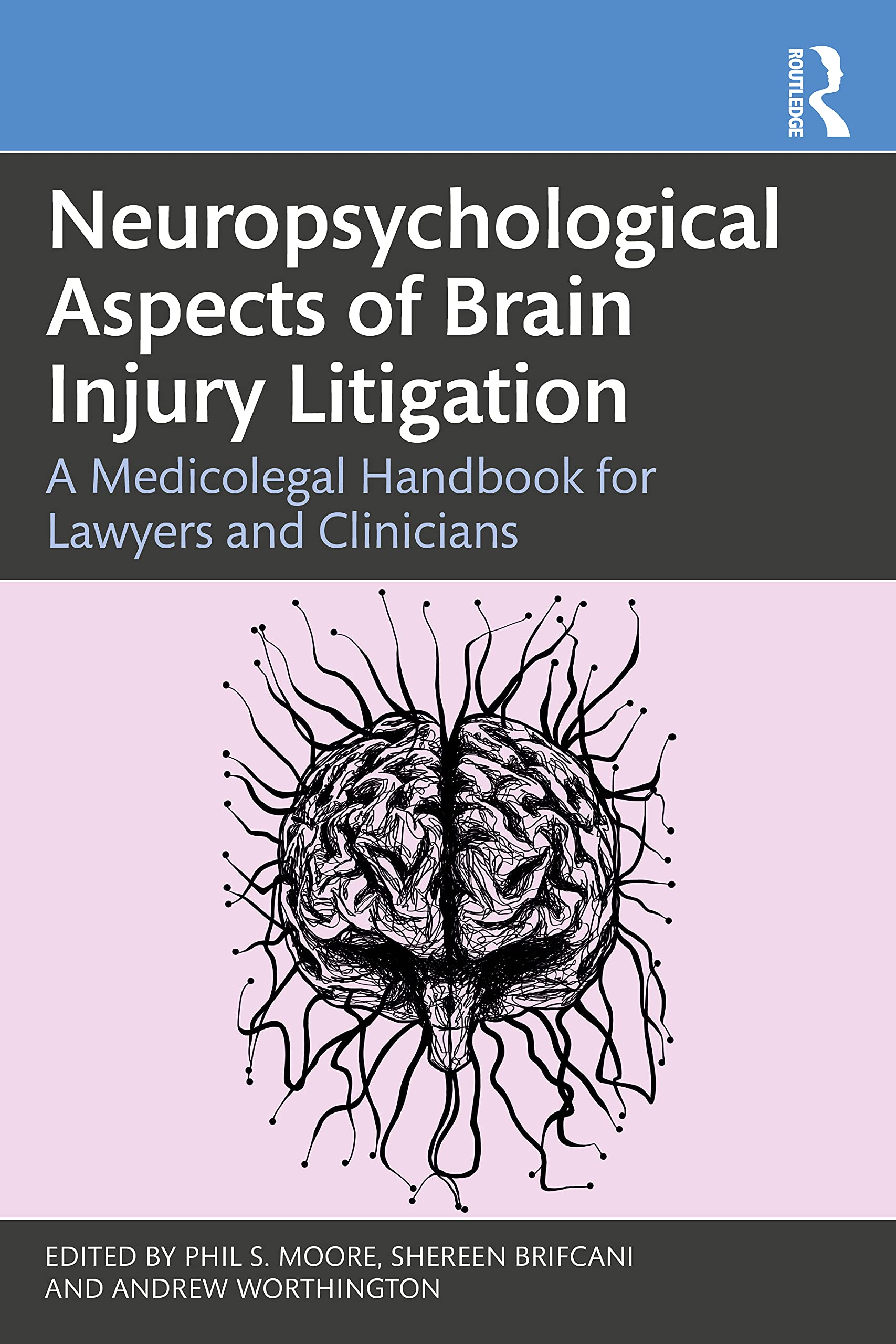 Neuropsychological Aspects of Brain Injury Litigation by Phil S. Moore PAPERBACK