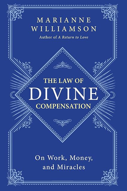 Portada de The Law Of Divine Compensation: On Work Money And Miracles