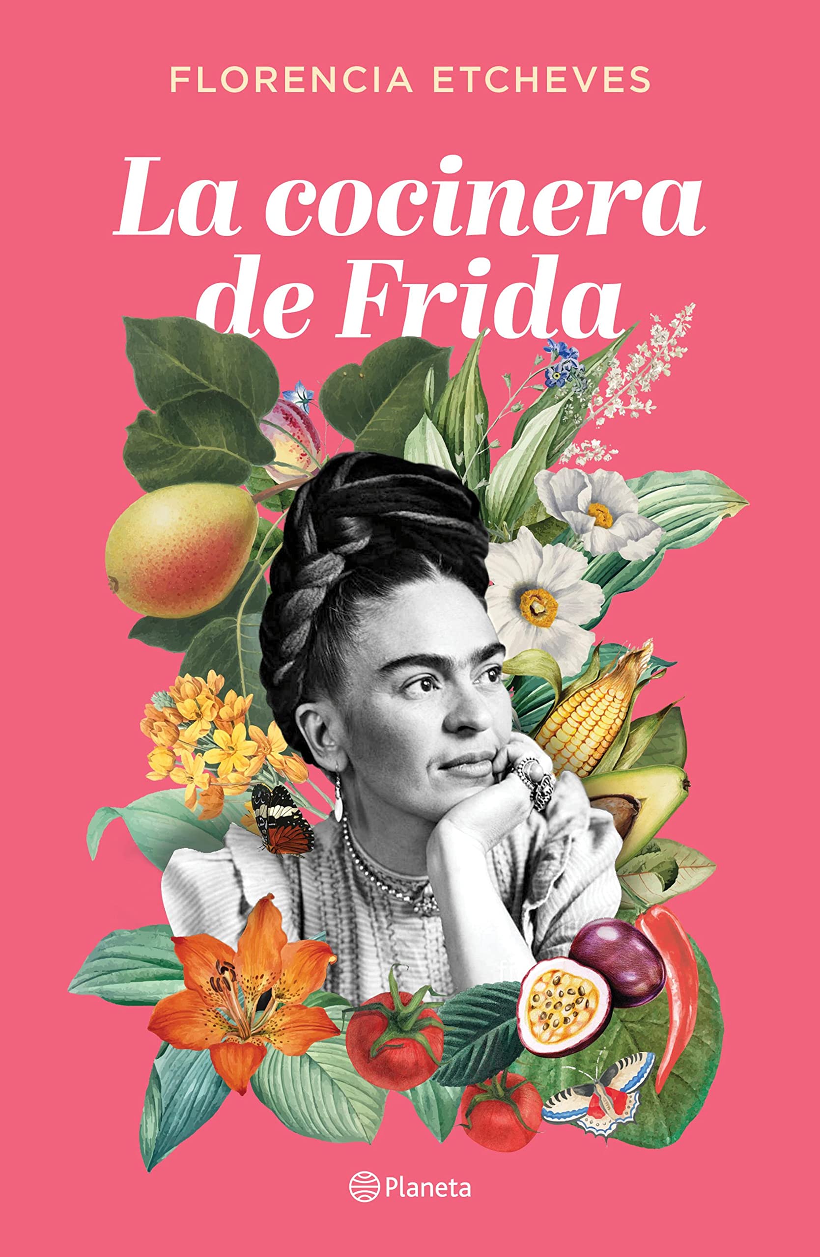 La cocinera de Frida (Planeta Internacional) (Spanish Edition)