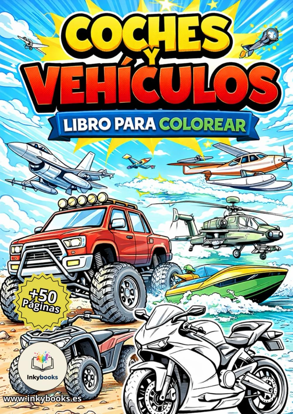Coches y Vehículos para Colorear: Más de 50 vehículos increíbles para niños | Camiones, motos, aviones, barcos y mucho más | Libro de colorear infantil sin sombras