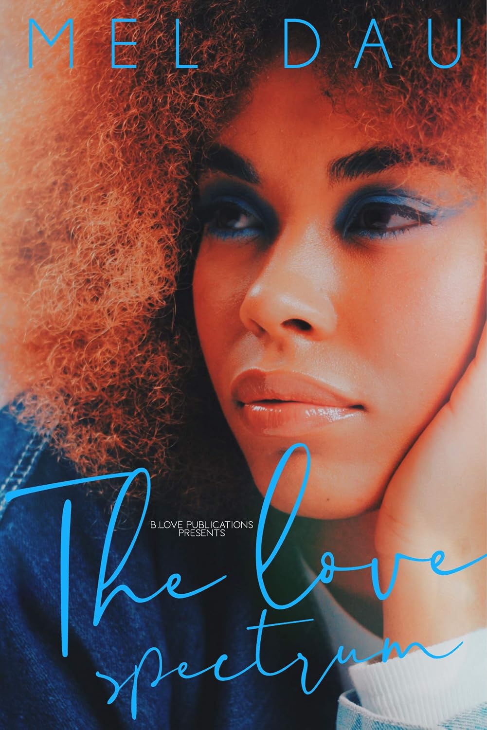 The Love Spectrum A Novella Kindle edition by Dau, Mel.