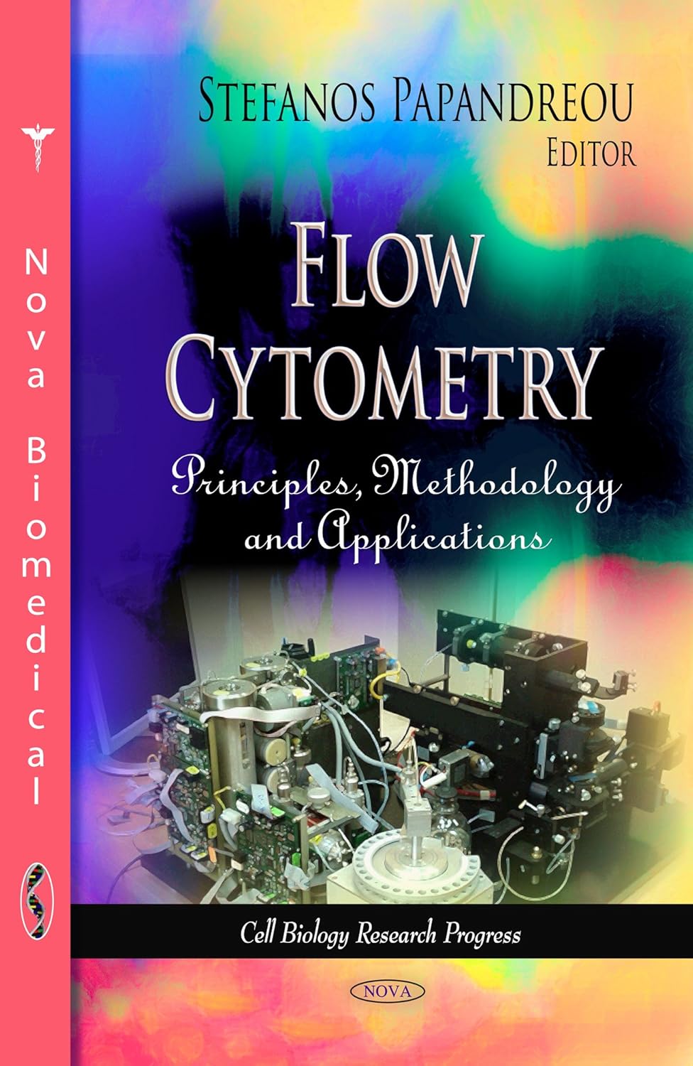Flow Cytometry: Principles, Methodology and Applications (Cell Biology ...
