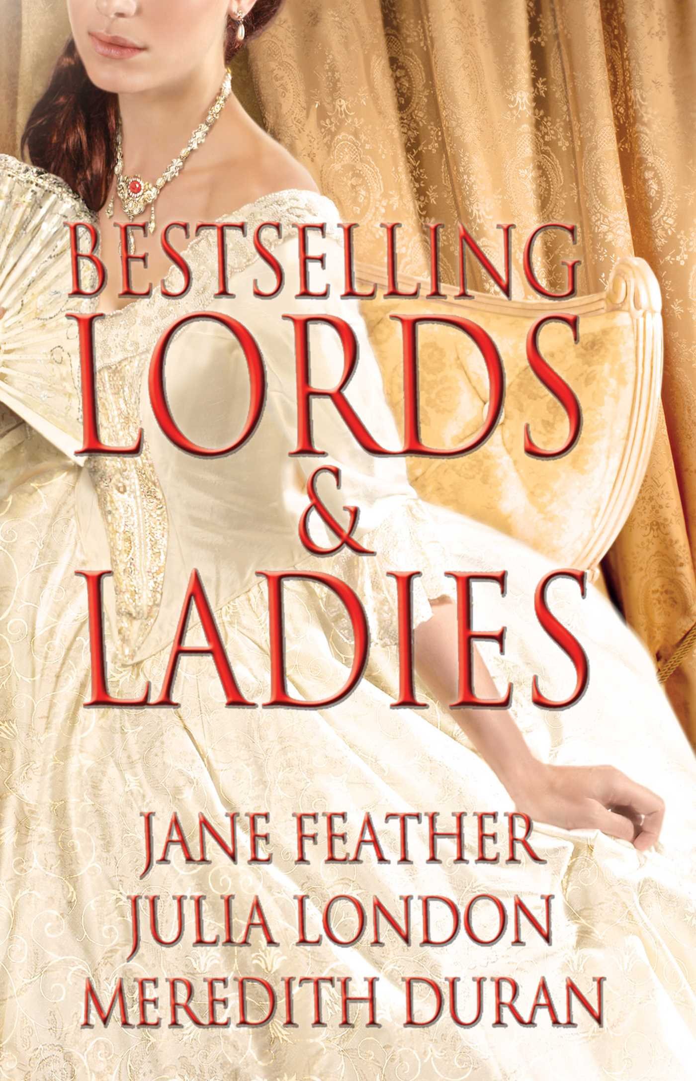 Buy Bestselling Lords and Ladies: Feather, London, Duran: Rushed to the Altar, A Courtesan's Scandal, Bound by Your Touch โ BookShops.in