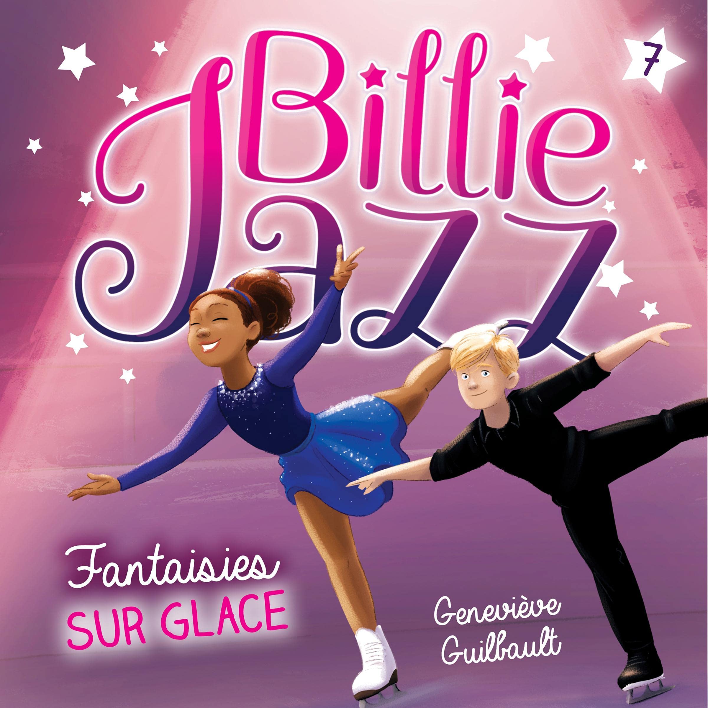 Fantaisies sur glace [Fantasies on Ice]: Billie Jazz - Tome 7 [Billie Jazz - Volume 7]