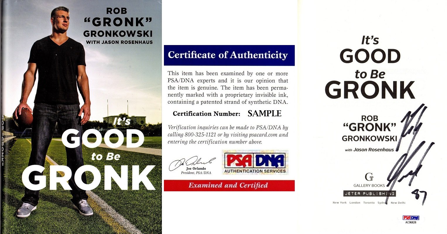 Rob Gronkowski Signed - Autographed It's Good to be Gronk Hardcover Book with PSA/DNA Certificate of