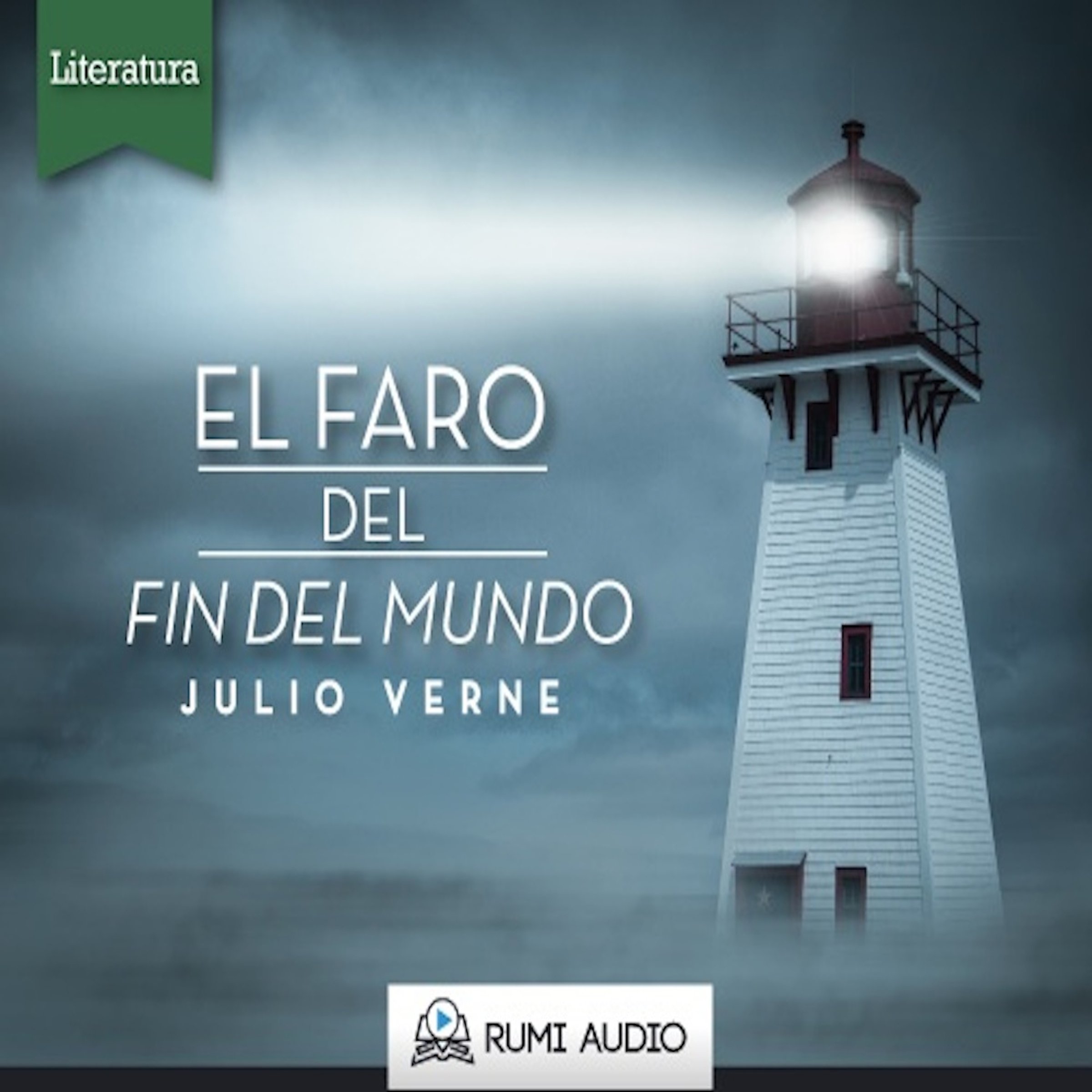 El Faro del Fin del Mundo [The Lighthouse at the End of the World]