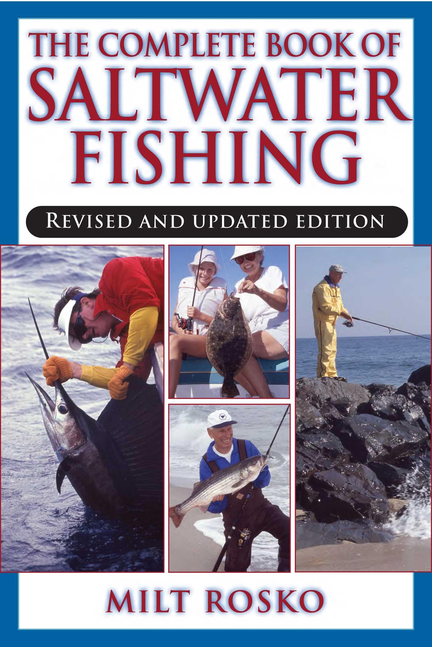 The Complete Book of Saltwater Fishing Paperback – March 16, 2013