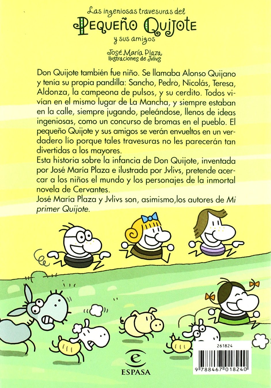 Las ingeniosas travesuras del pequeño Quijote y sus amigos: 1 (LIBROS INFANTILES Y JUVENILES)