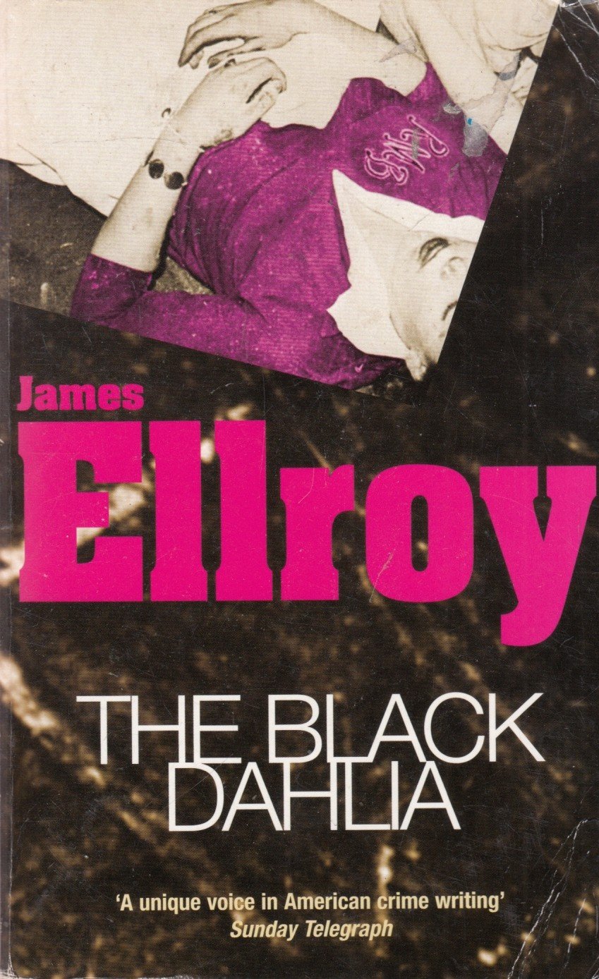 The Black Dahlia James Ellroy 9780099366515 Books