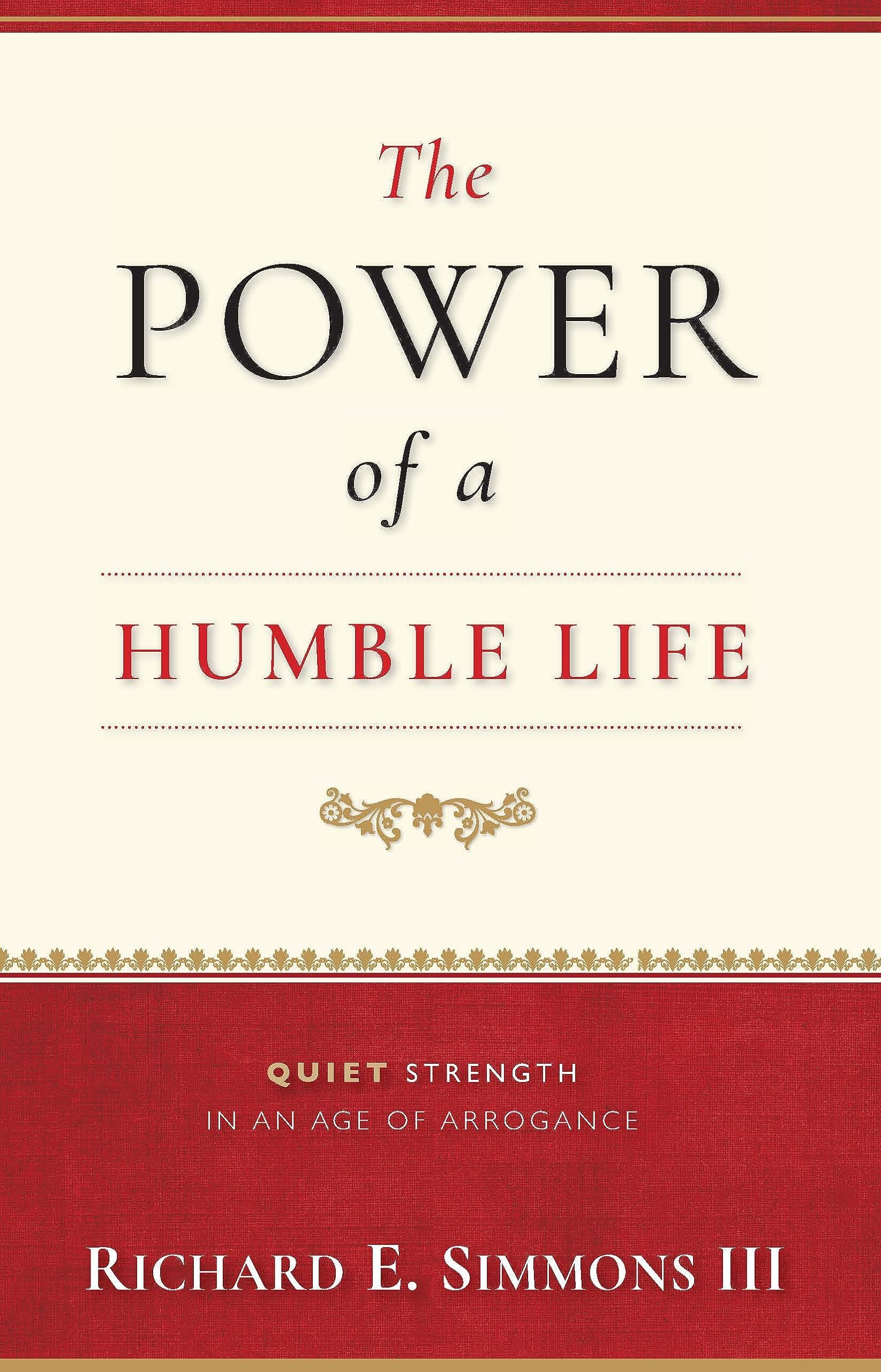 The Power of a Humble Life