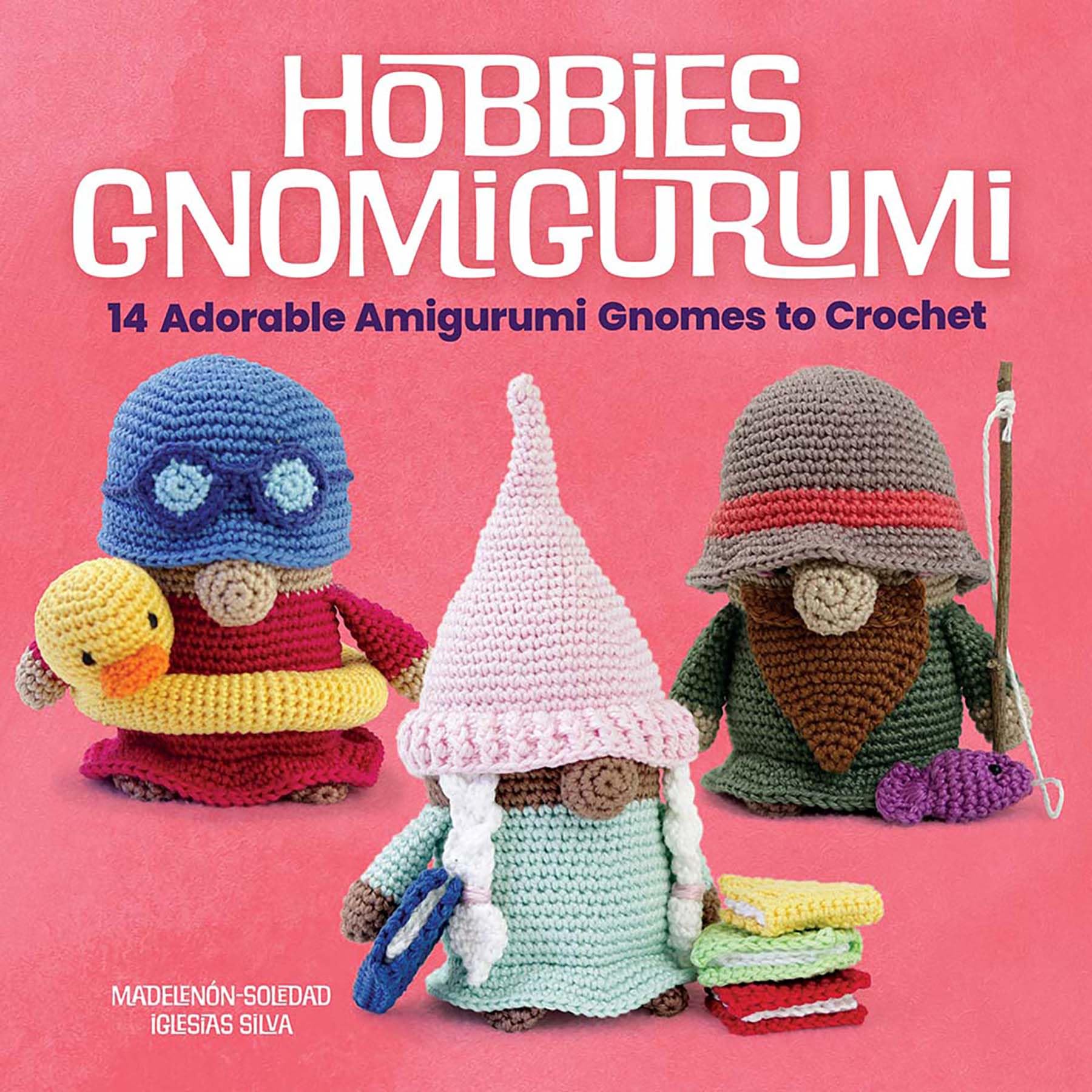 Hobbies Gnomigurumi: 14 Adorable Amigurumi Gnomes to Crochet (Dover Crafts: Crochet)
