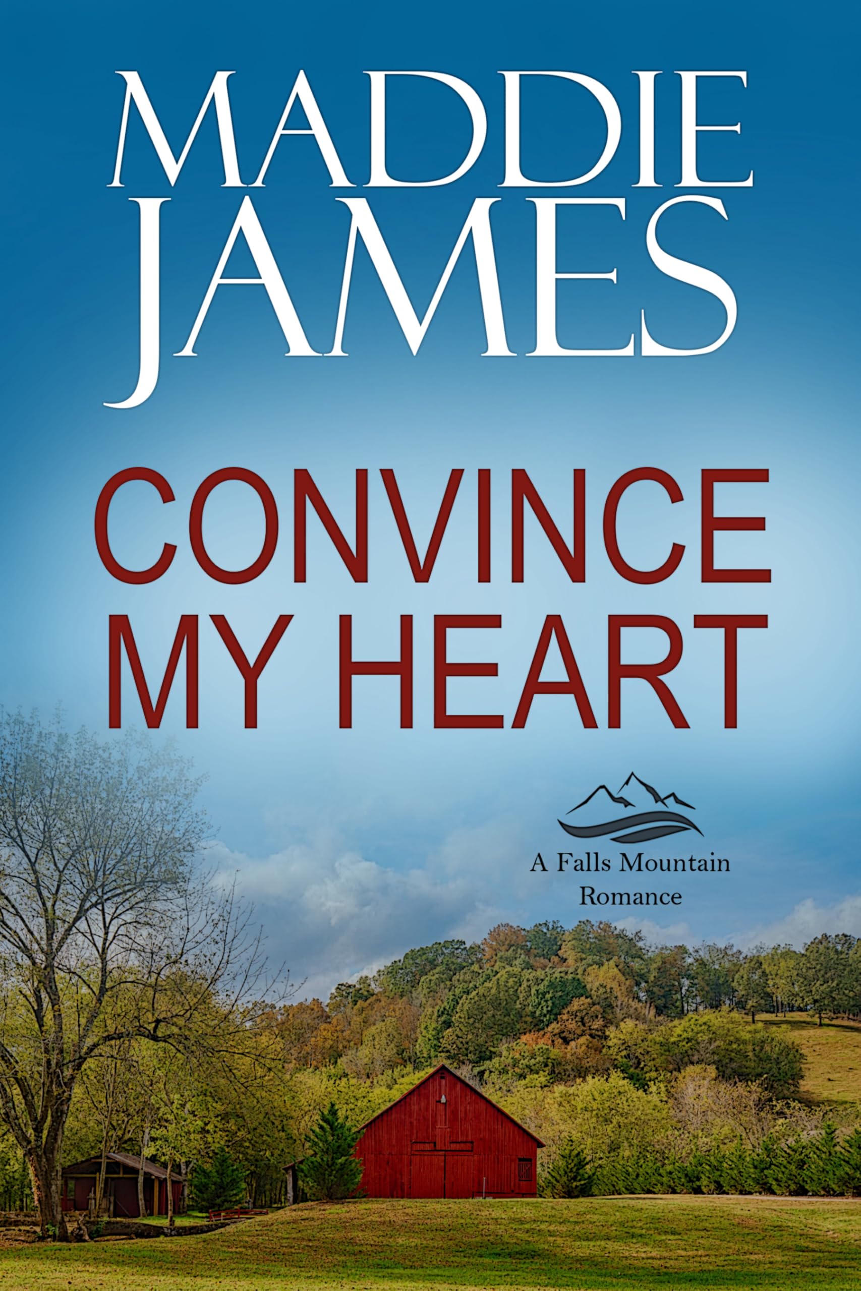 Convince My Heart (Falls Mountain Romance Book 6)