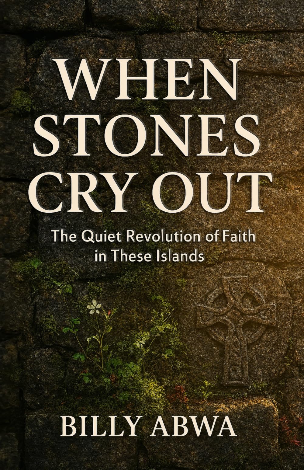 When Stones Cry Out: The Quiet Revolution of Faith in These Islands
