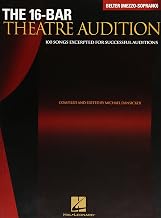 The 16-Bar Theatre Audition: 100 Songs Excerpted for Successful Auditions (Vocal Collection-Mezzo Soprano/Belter)
