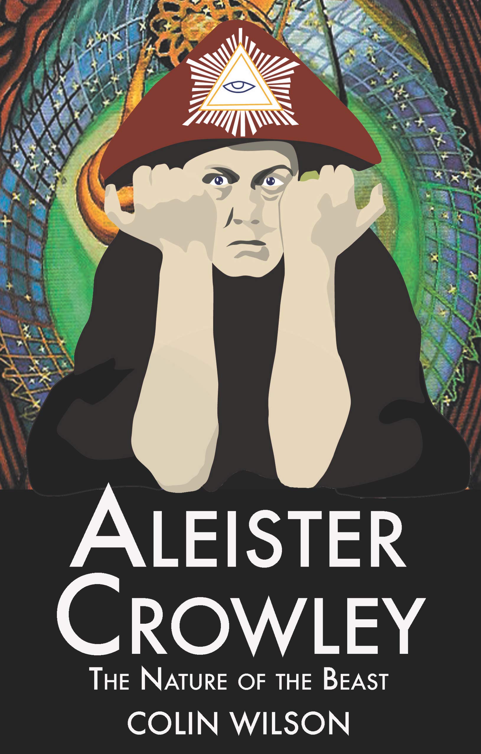 Aleister Crowley by Colin Wilson - 9781904658276