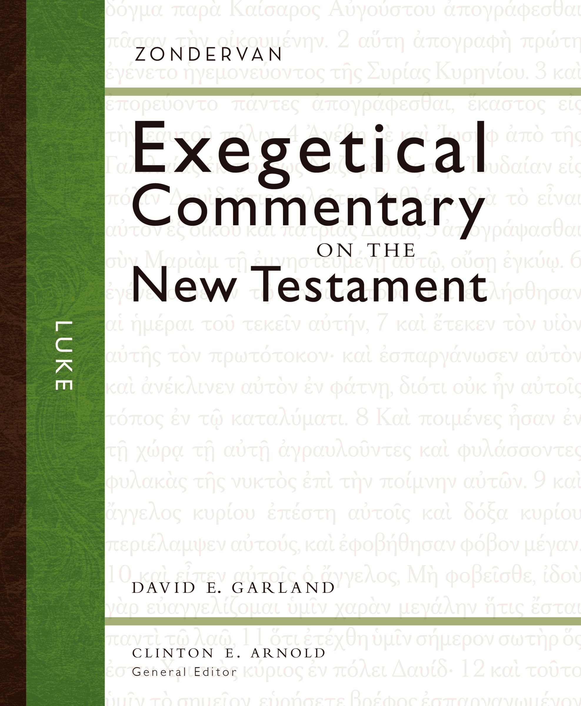Luke (Zondervan Exegetical Commentary on The New Testament series Book 3)