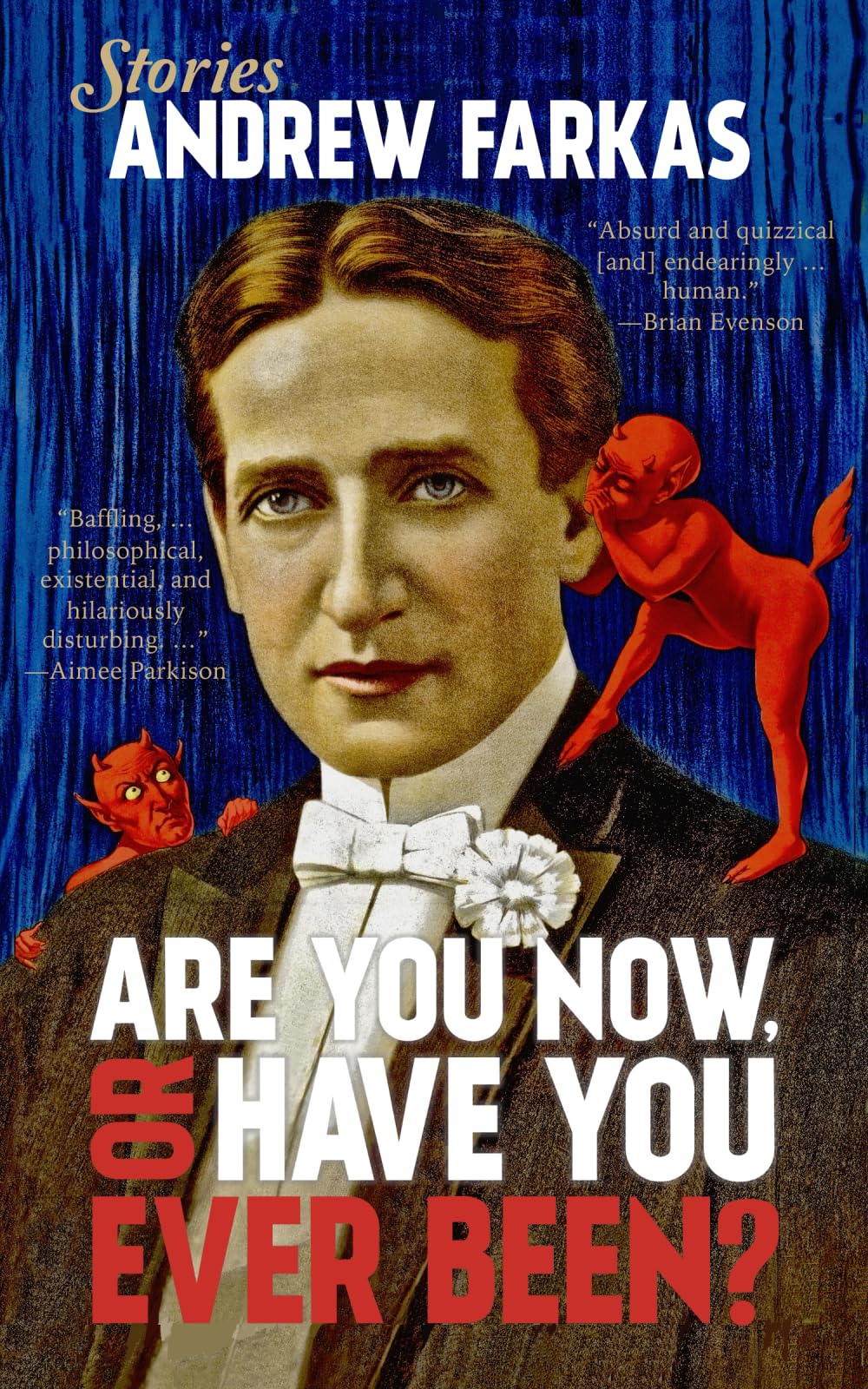 Are You Now, or Have You Ever Been?
