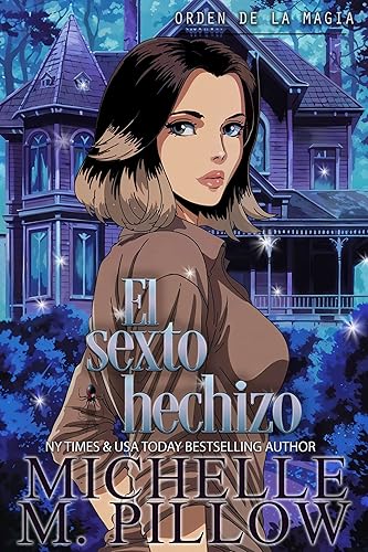 El sexto hechizo (Orden de la magia n 5) (Spanish Edition)