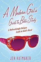 Cover of A Modern Girl's Guide to Bible Study: A Refreshingly Unique Look at God's Word (A Modern Girl's Bible Study Book 1)