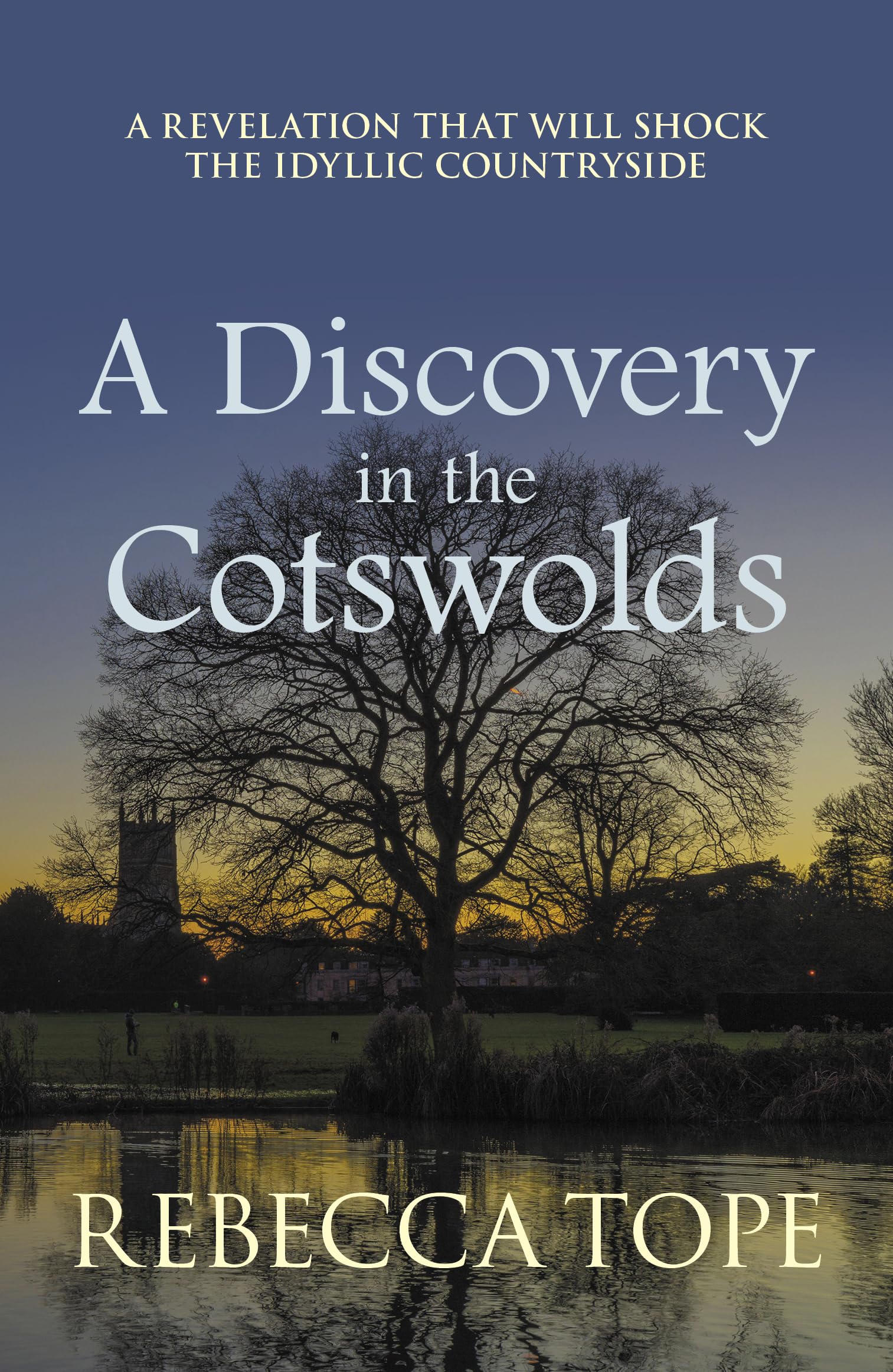 A Discovery in the Cotswolds: The page-turning cosy crime seri .