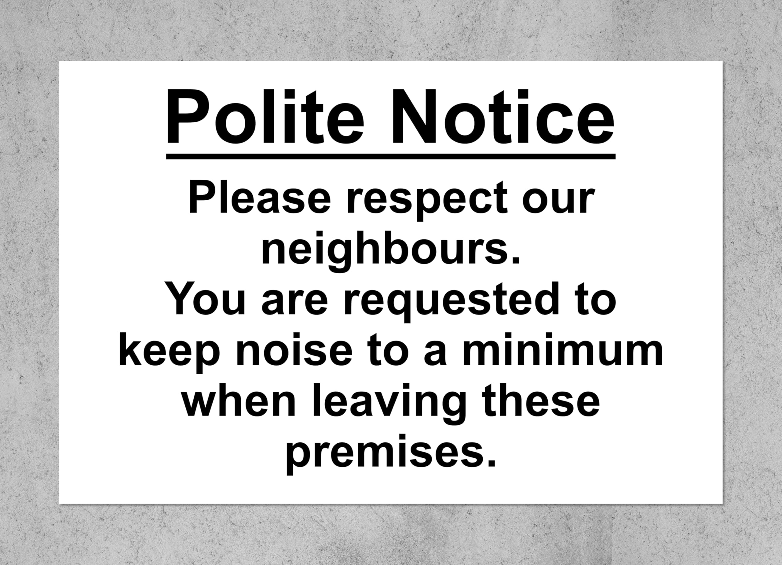 Polite notice please respect our neighbour leave quietly safety sign - Self adhesive sticker (200mm x 150mm)