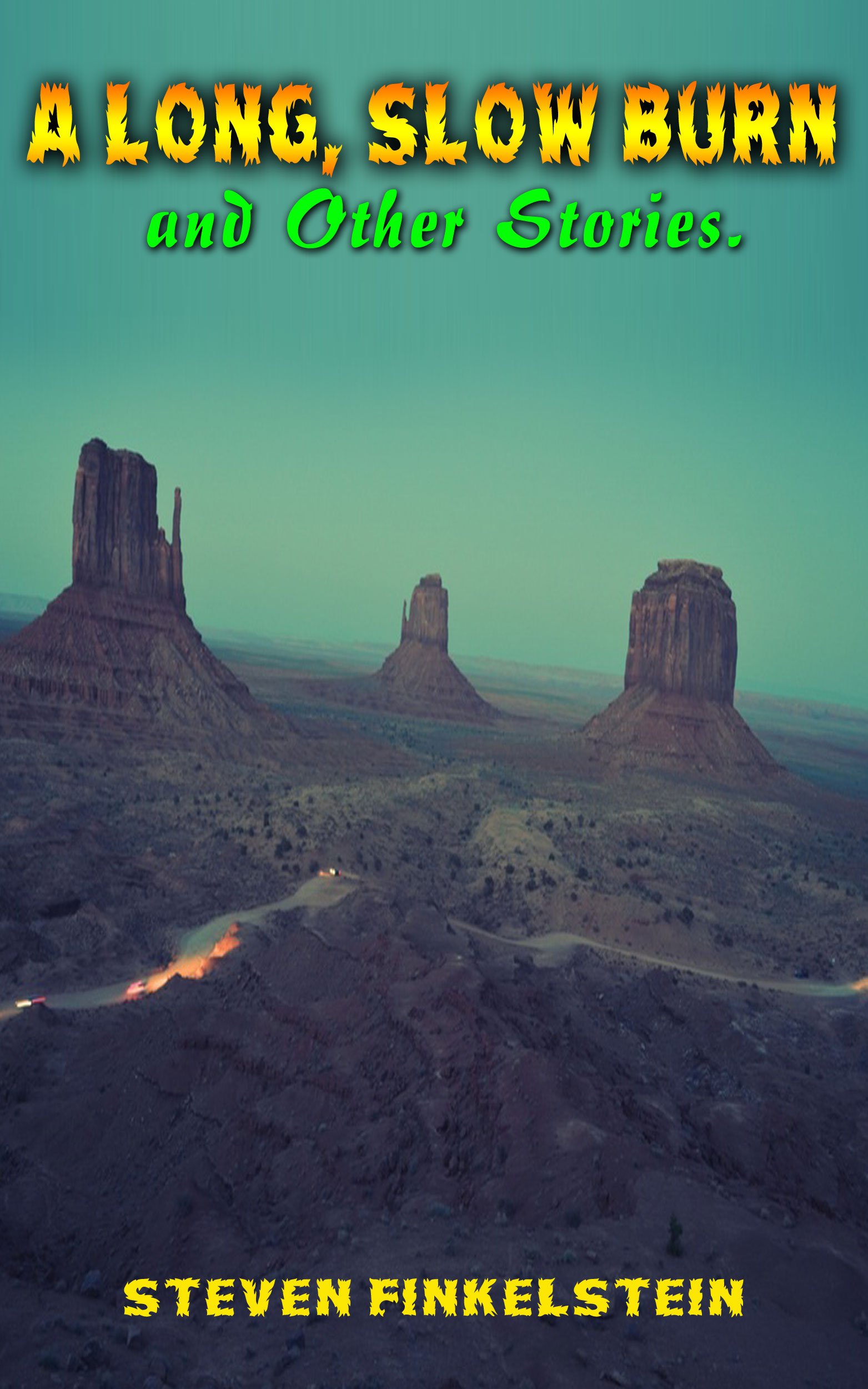 A Long, Slow Burn and Other Stories