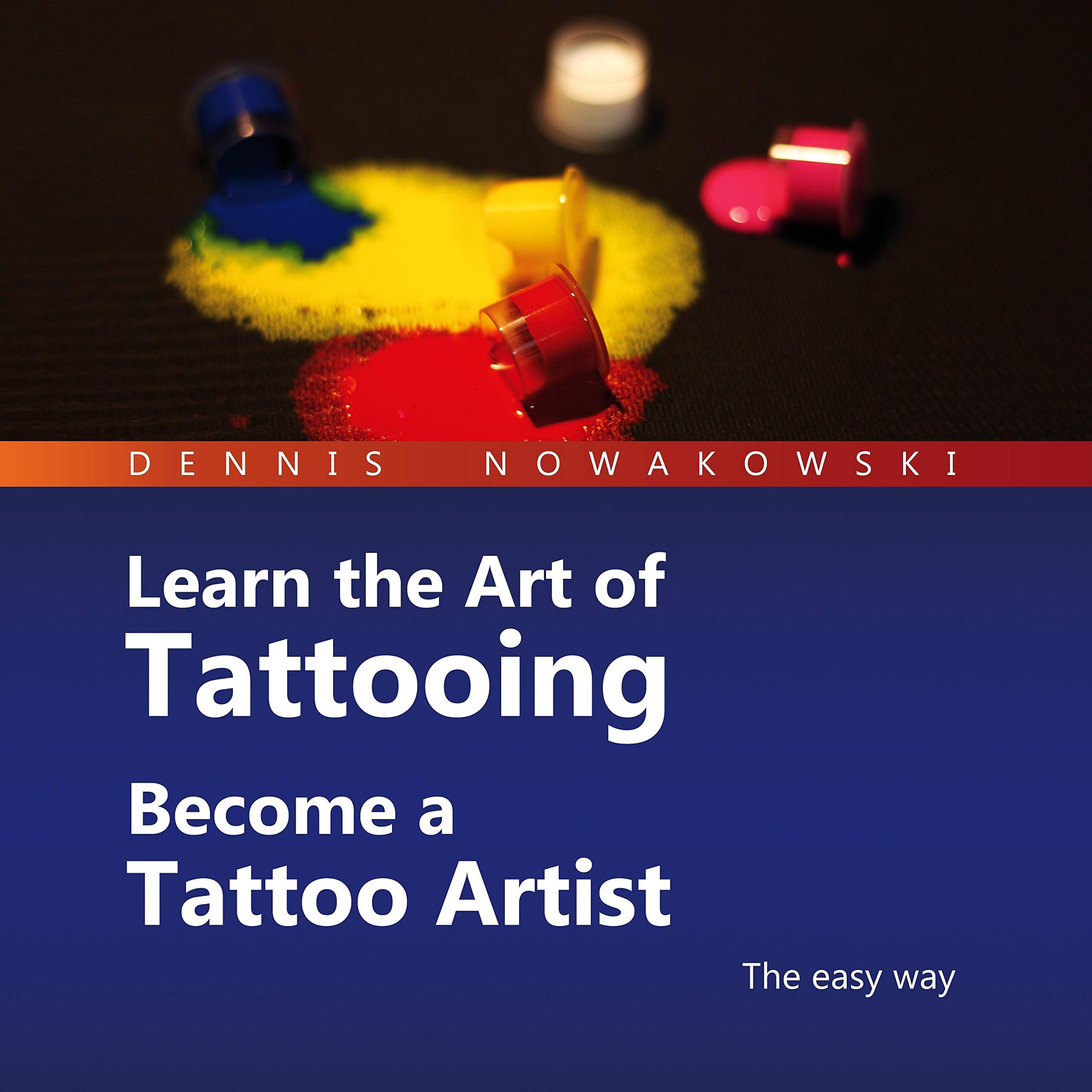 Cover art for Learn the Art of Tattooing - Become a Tattoo Artist