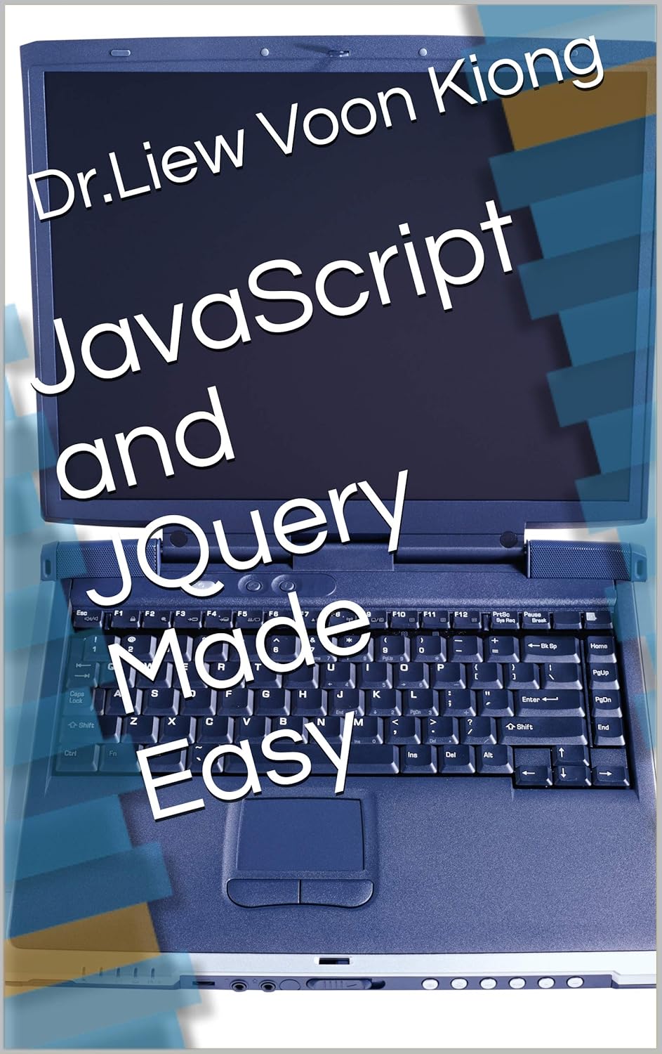 JavaScript and JQuery Made Easy
