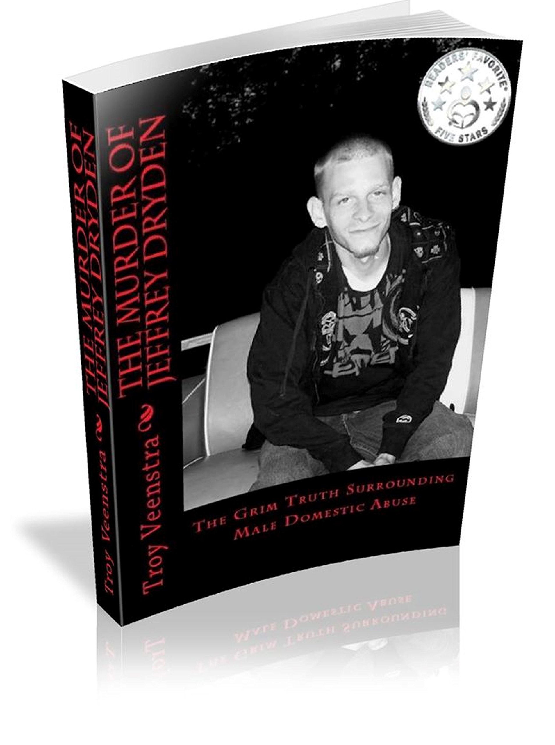 The Murder of Jeffrey Dryden:: The Grim Truth Surrounding Male Domestic Abuse