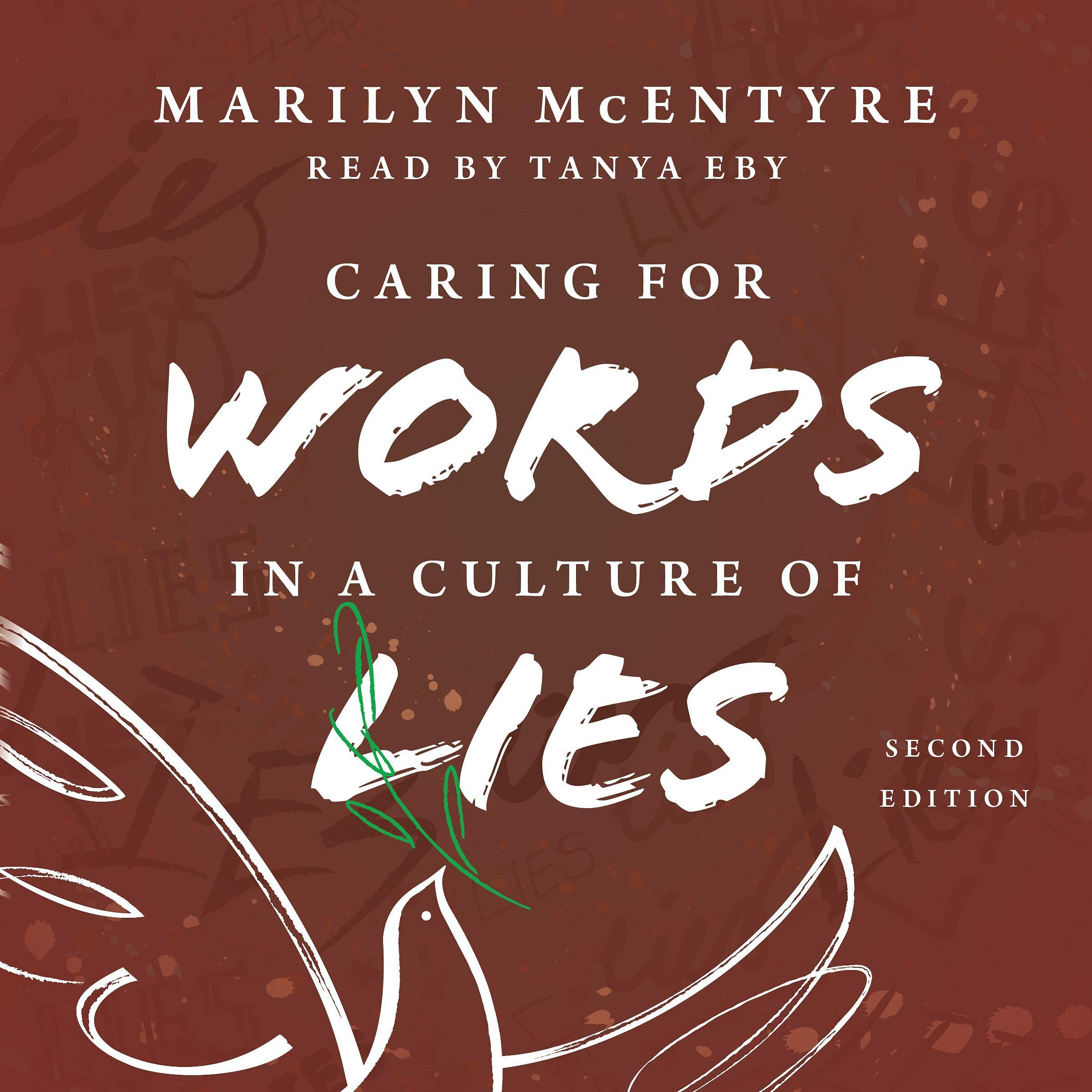 Caring for Words in a Culture of Lies