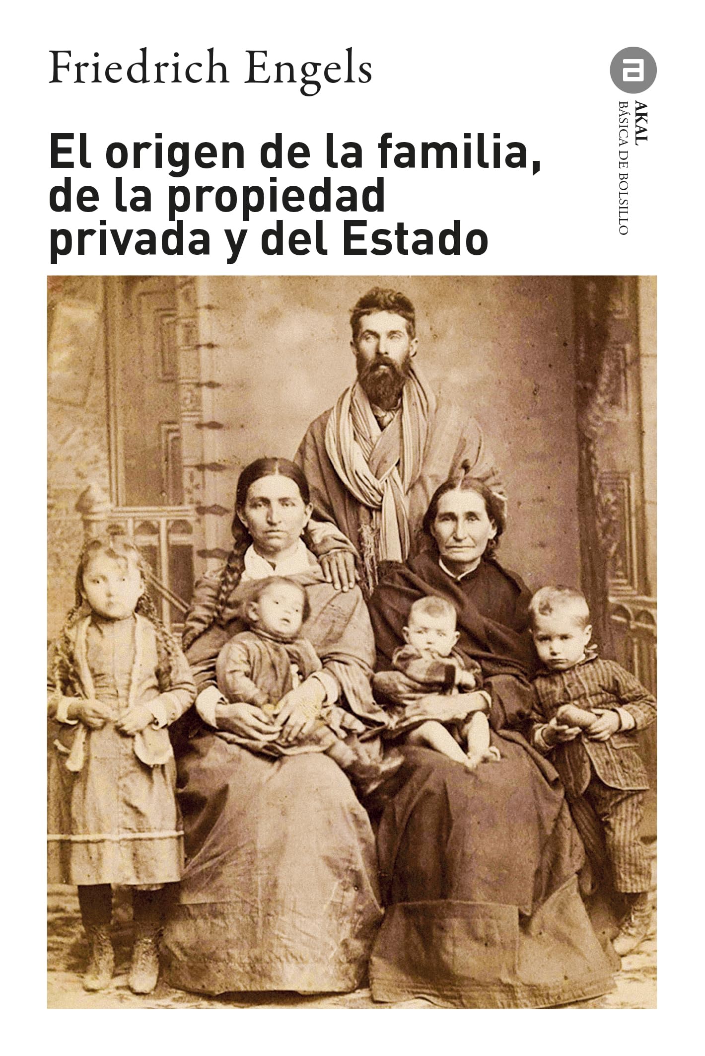 El origen de la familia, de la propiedad privada y del Estado: 334 (Básica de Bolsillo Serie Clásicos del pensamiento político)