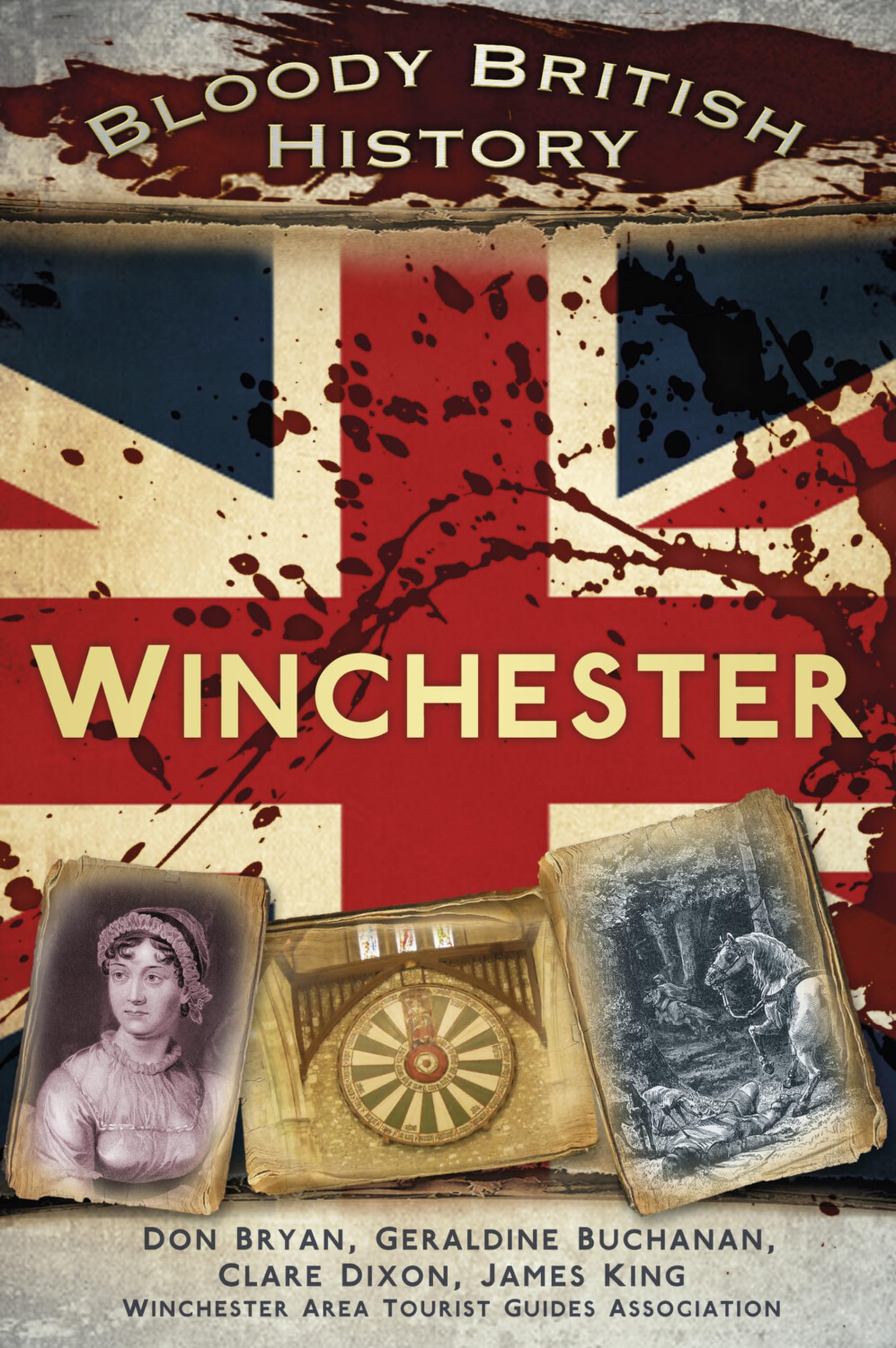 Bloody British History: Winchester (Bloody History)-Clare Dixon,
