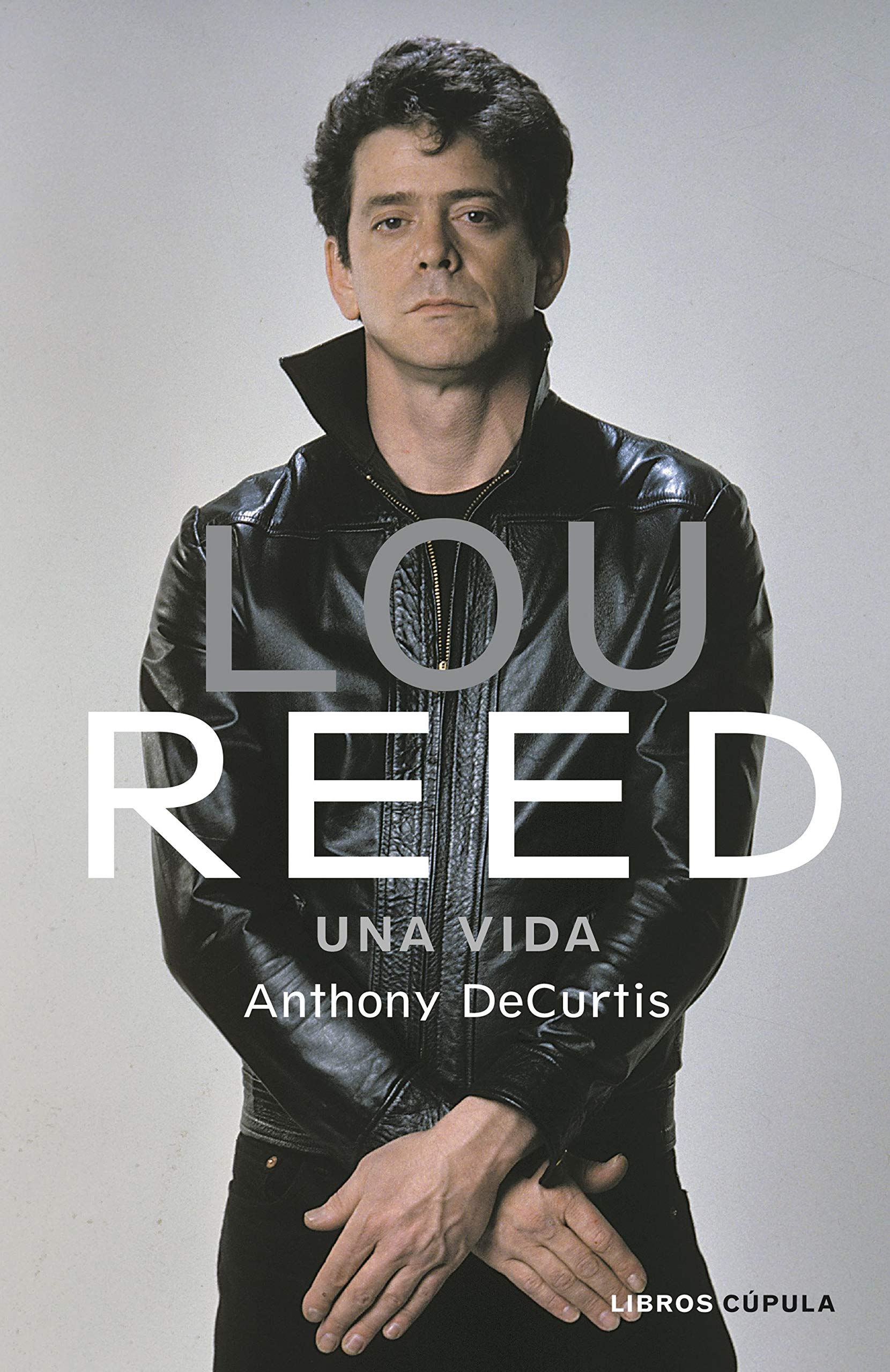 Lou Reed: Una vida