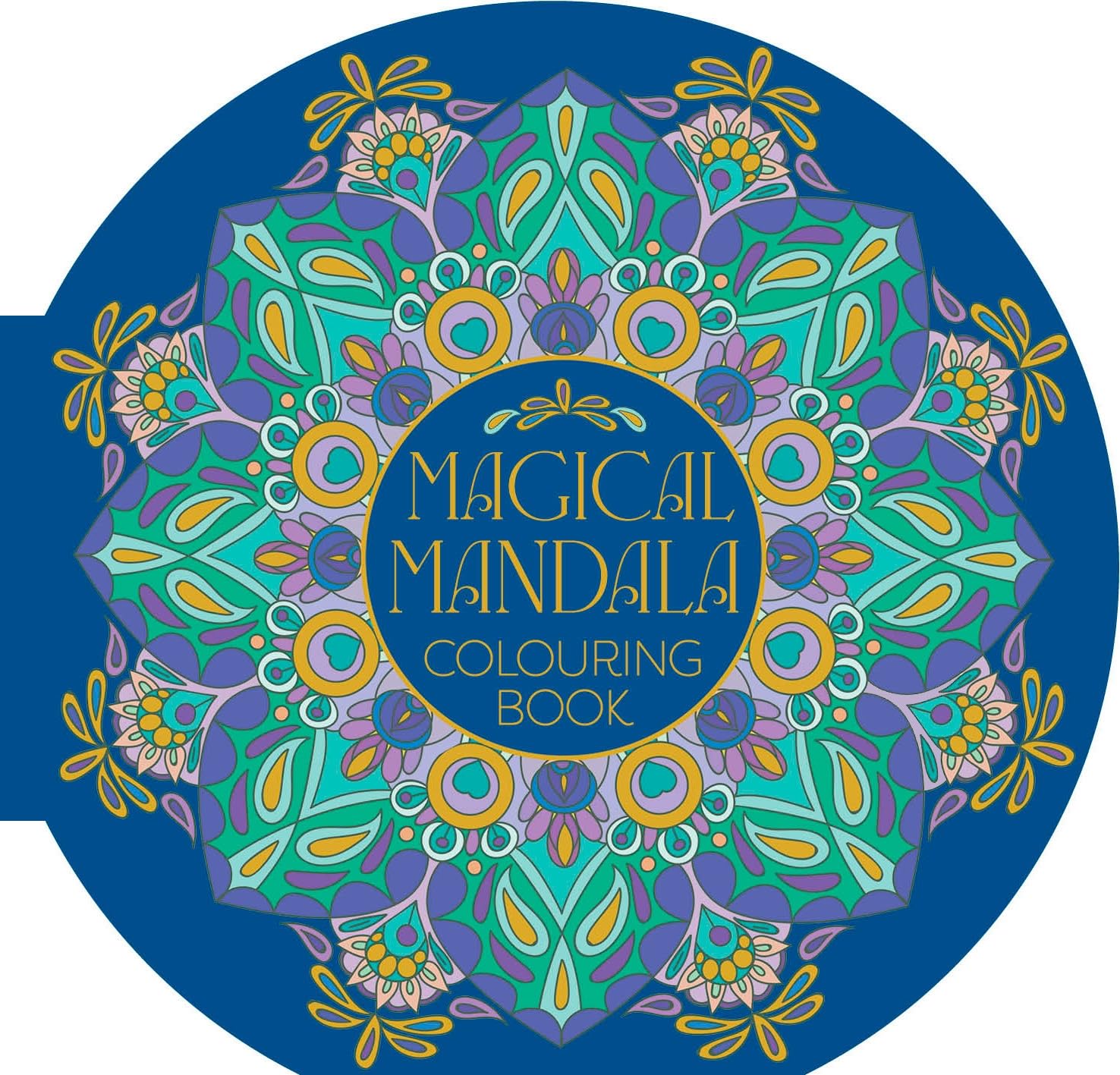 Magical Mandala Colouring Book: 45 Meditative Mandala Designs (Full Circle Colouring)