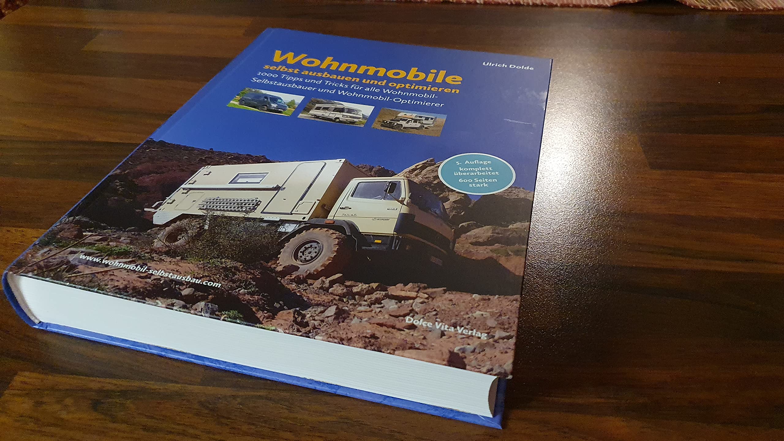 Wohnmobile selbst ausbauen und optimieren: 1000 Tipps und Tricks für alle Wohnmobil-Selbstausbauer und Wohnmobil-Optimierer