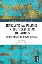 Translational Politics in Southeast Asian Literatures (Routledge Contemporary Southeast Asia Series)