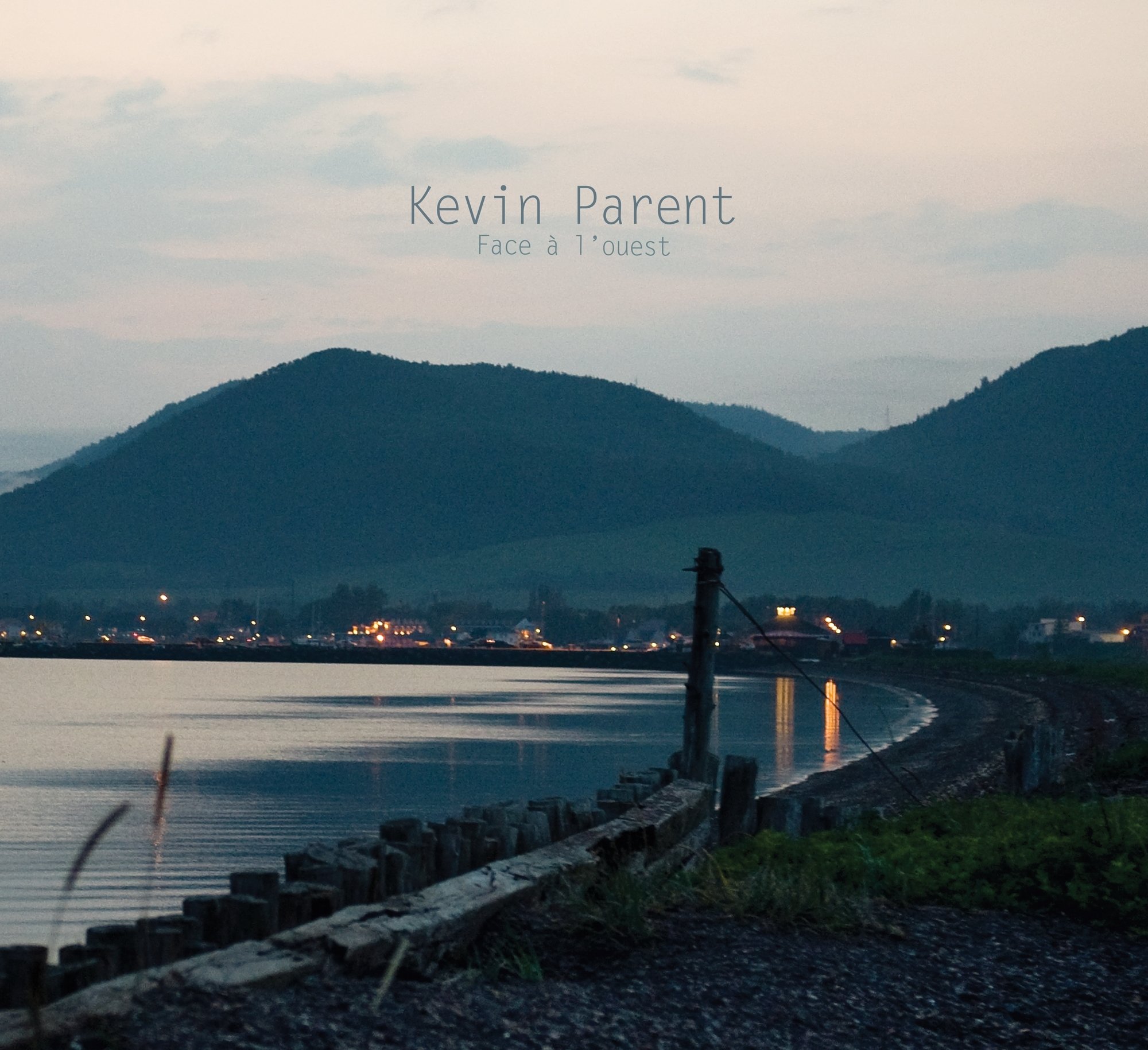 Face a L'ouest [Audio CD] Kevin Parent